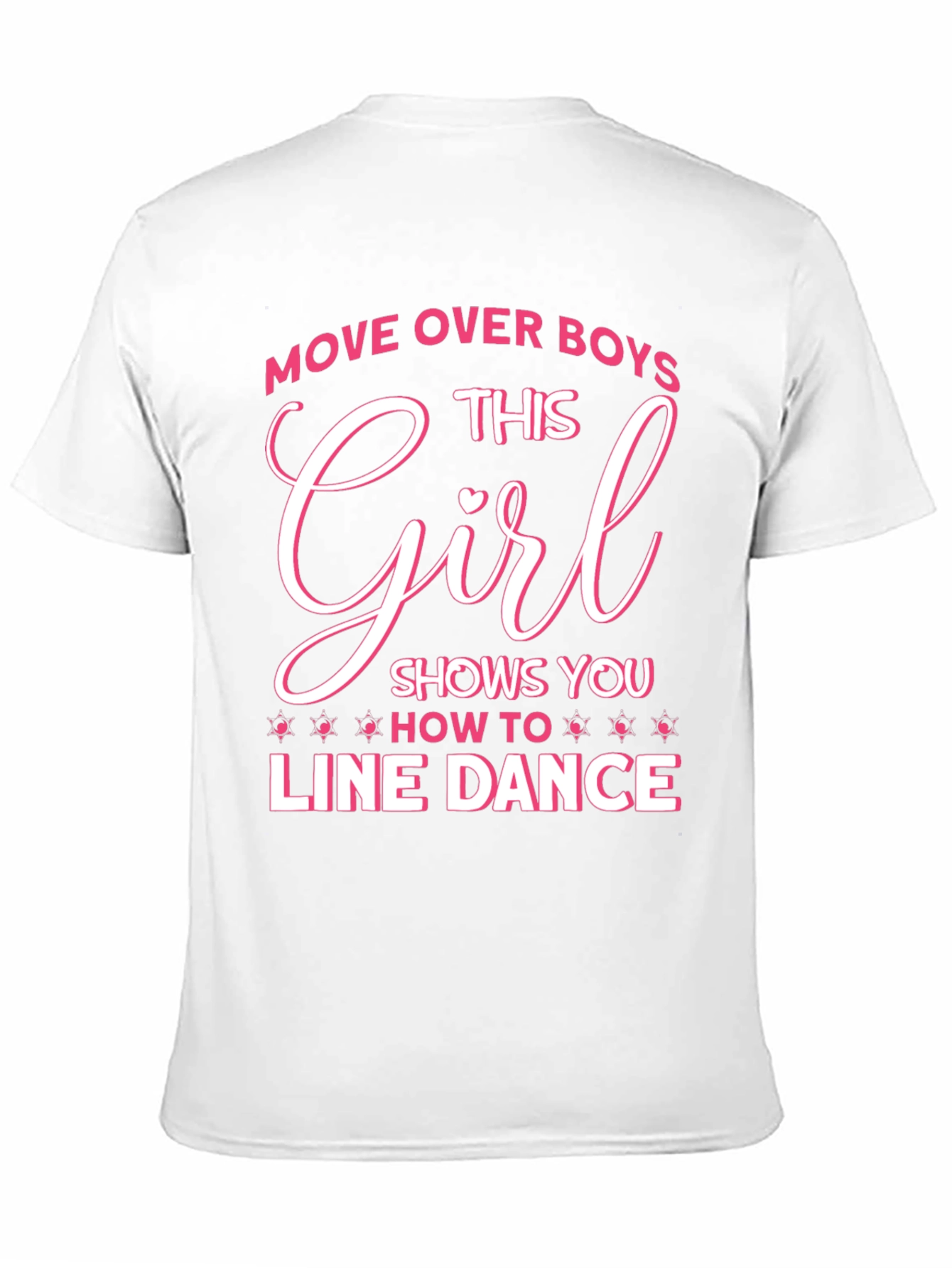 Line Dance Girl T-Shirt - Move Over Boys!