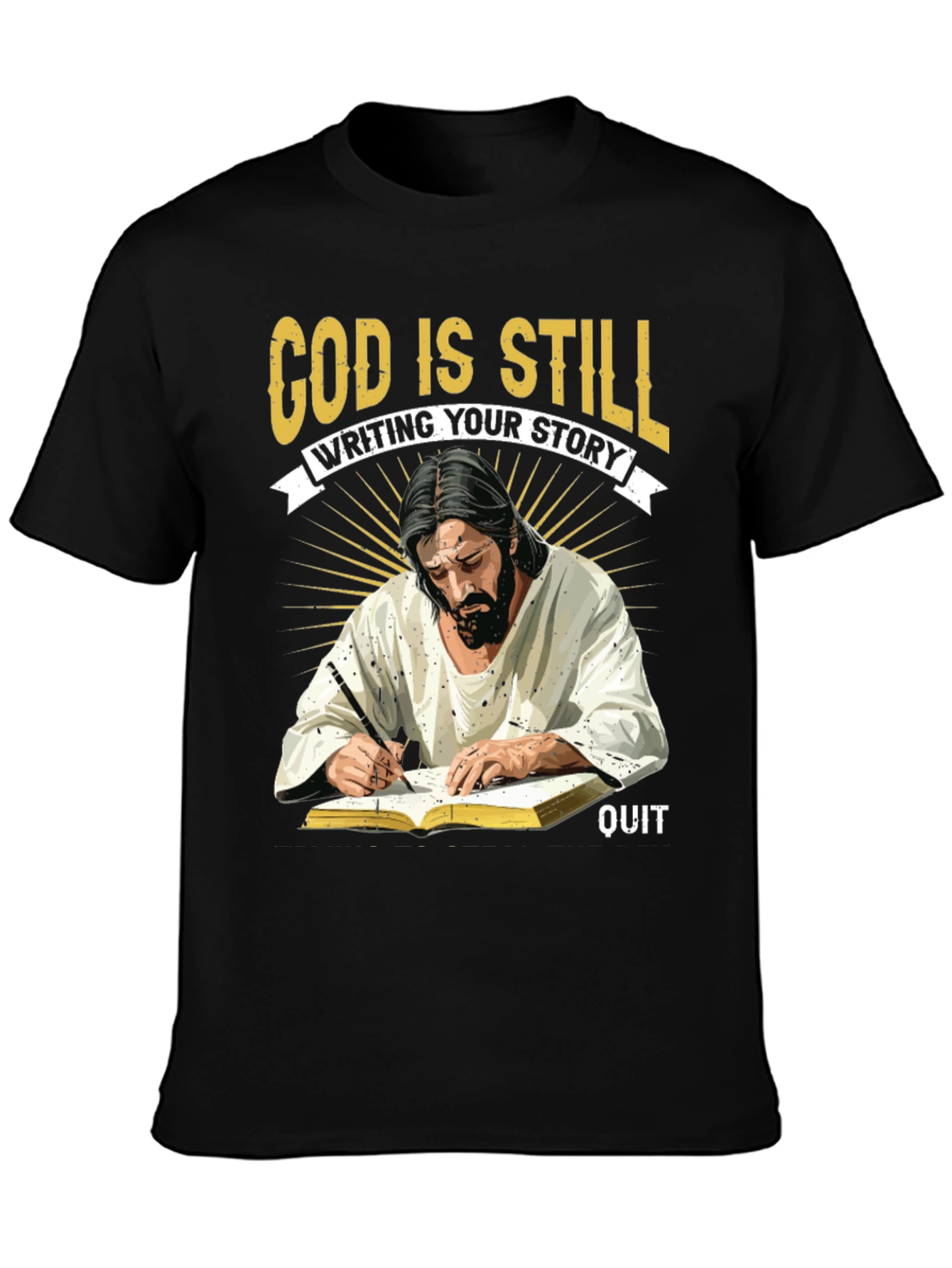 God Is Still Writing Your Story T-Shirt