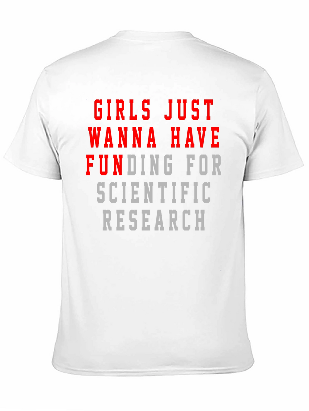 Girls Just Wanna Have Funding T-Shirt
