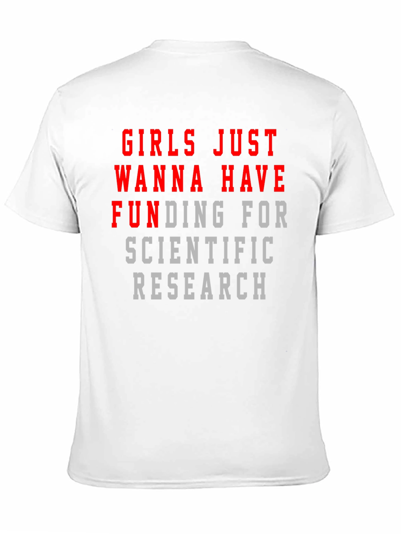 Girls Just Wanna Have Funding T-Shirt
