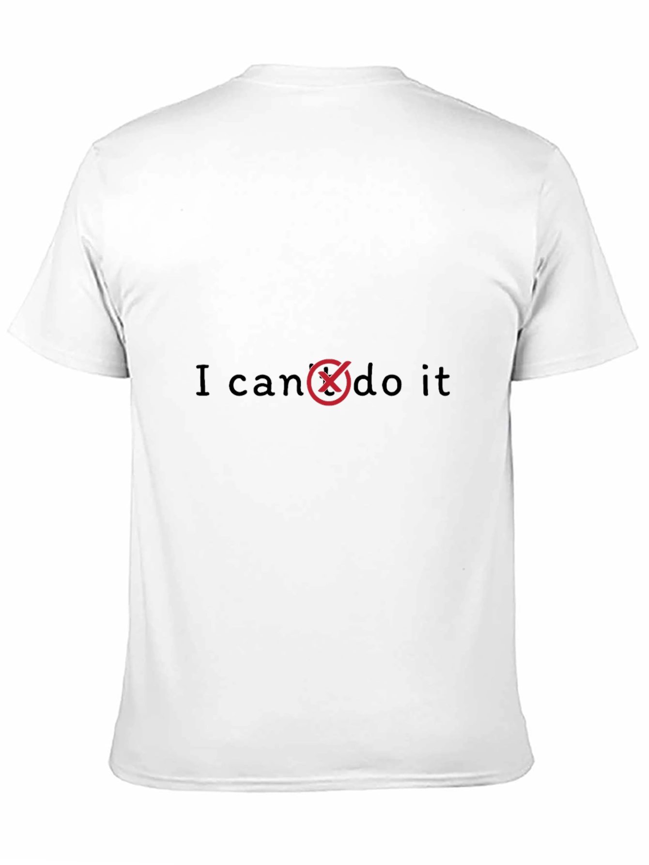 I Cant Do It T-Shirt - Funny Graphic Tee