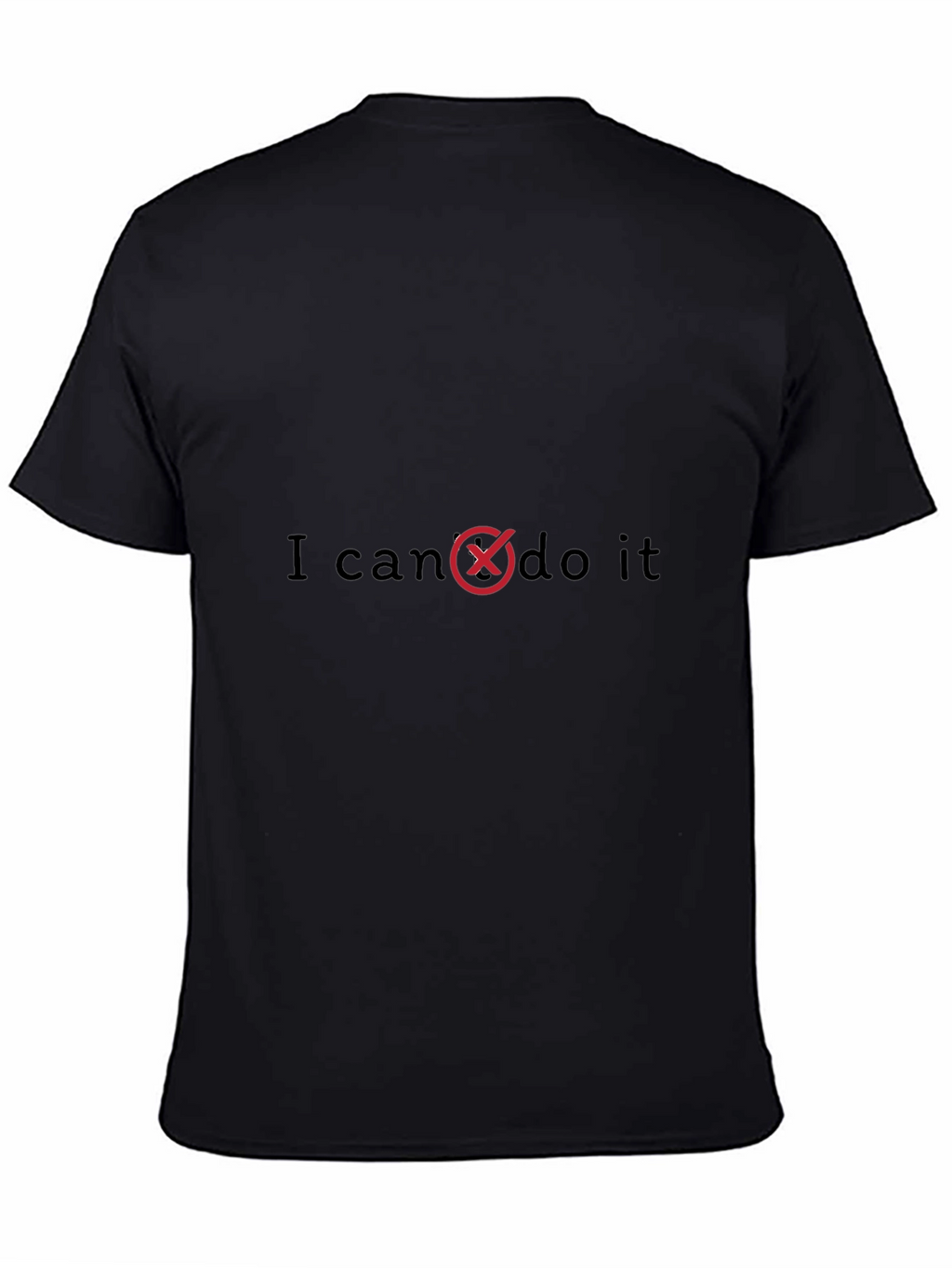 I Cant Do It T-Shirt - Funny Graphic Tee