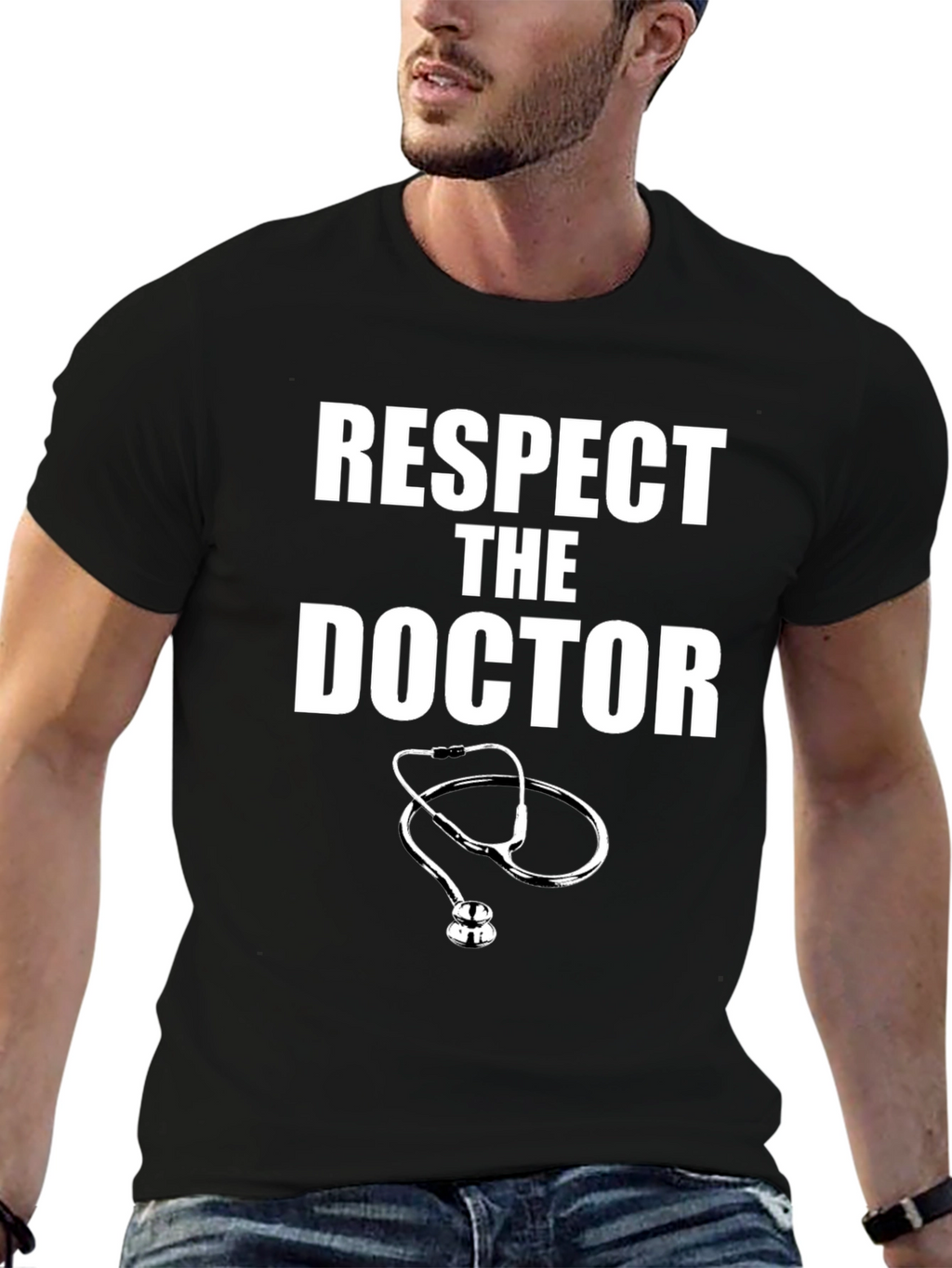 Respect The Doctor T-Shirt - Medical Professional Appreciation