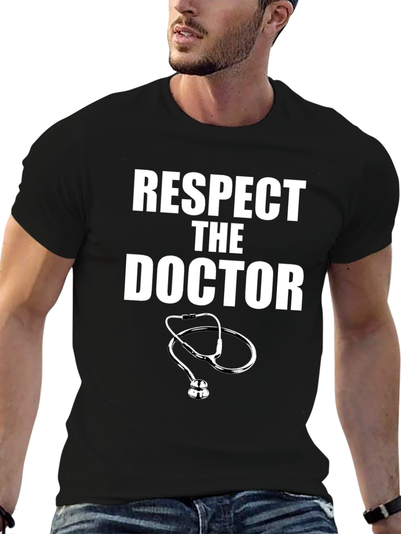 Respect The Doctor T-Shirt - Medical Professional Appreciation