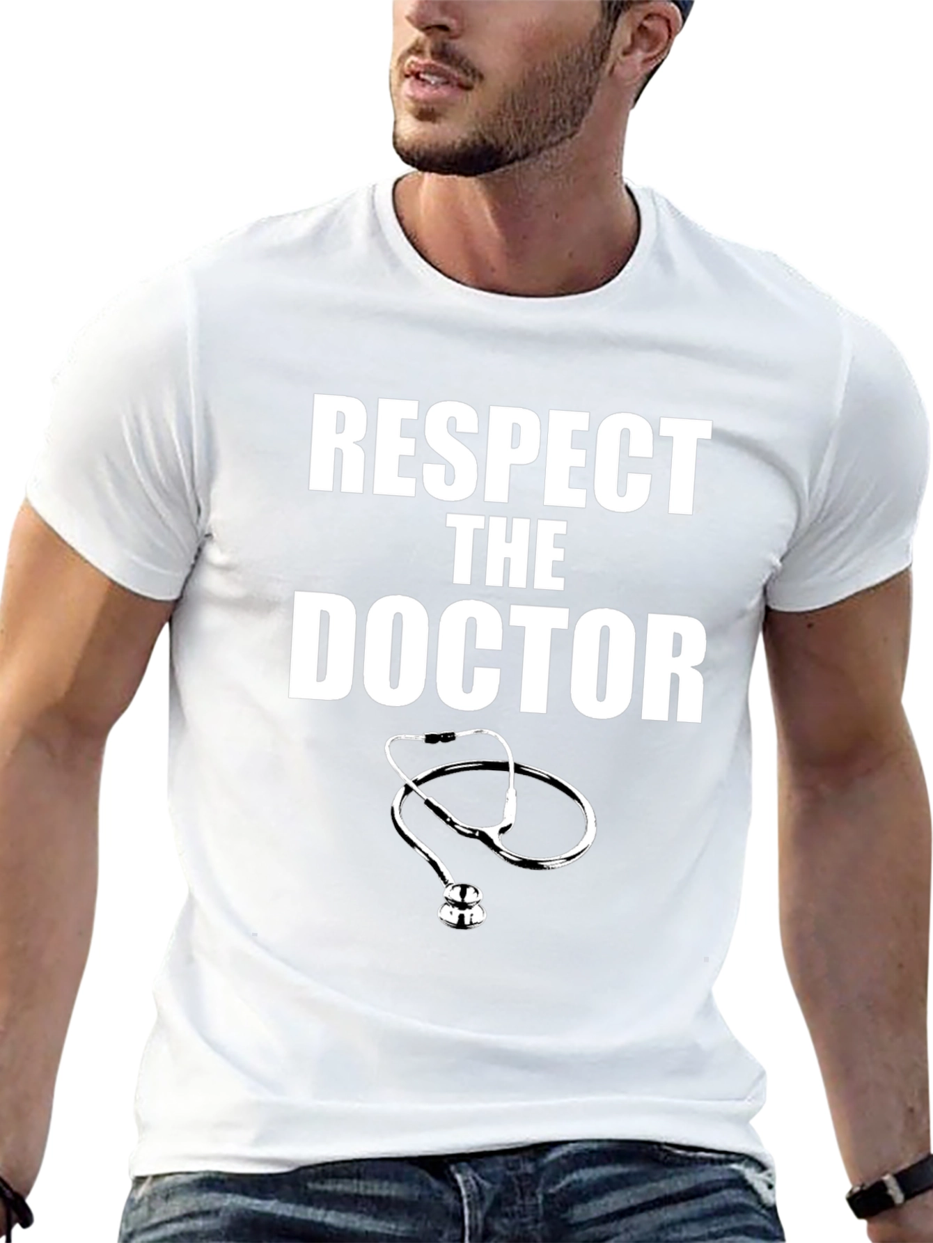 Respect The Doctor T-Shirt - Medical Professional Appreciation