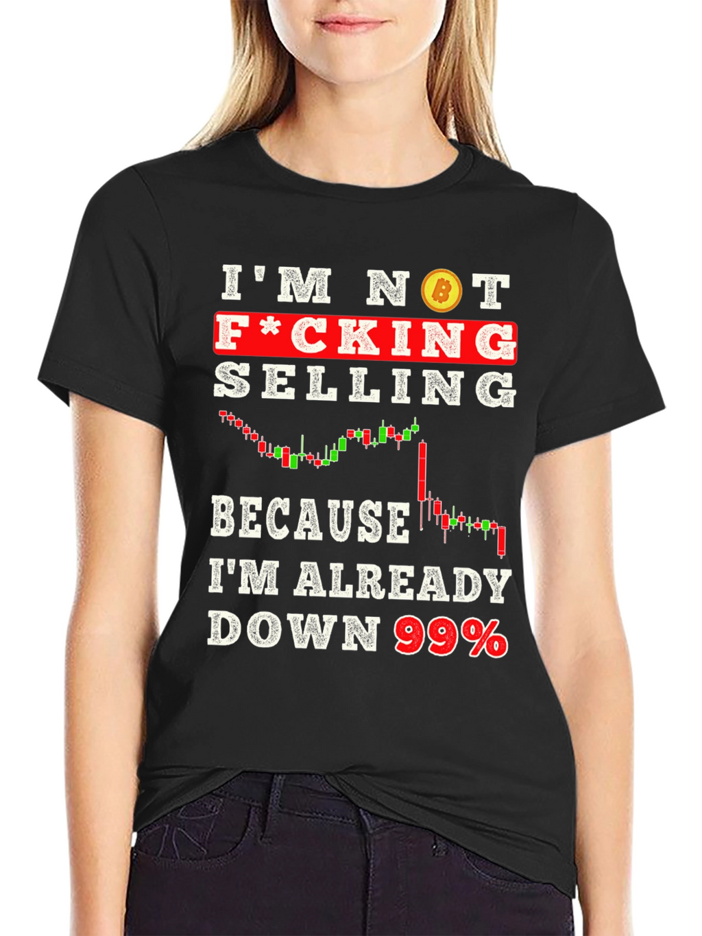 Im Not Selling Down 99% Crypto T-Shirt