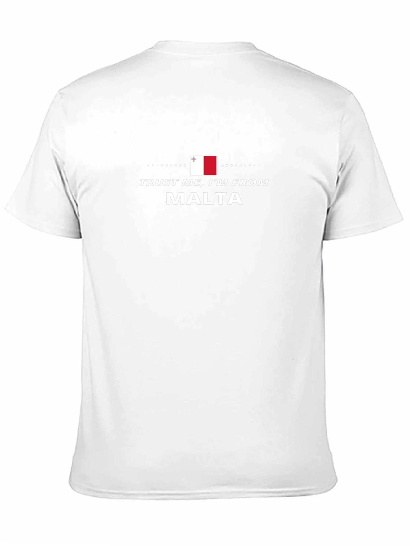 Trust Me Im From Malta T-Shirt