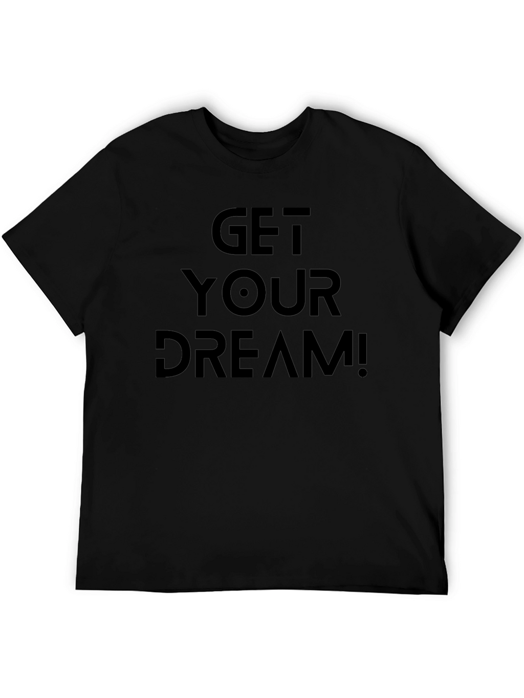 Get Your Dream! Black Graphic Tee
