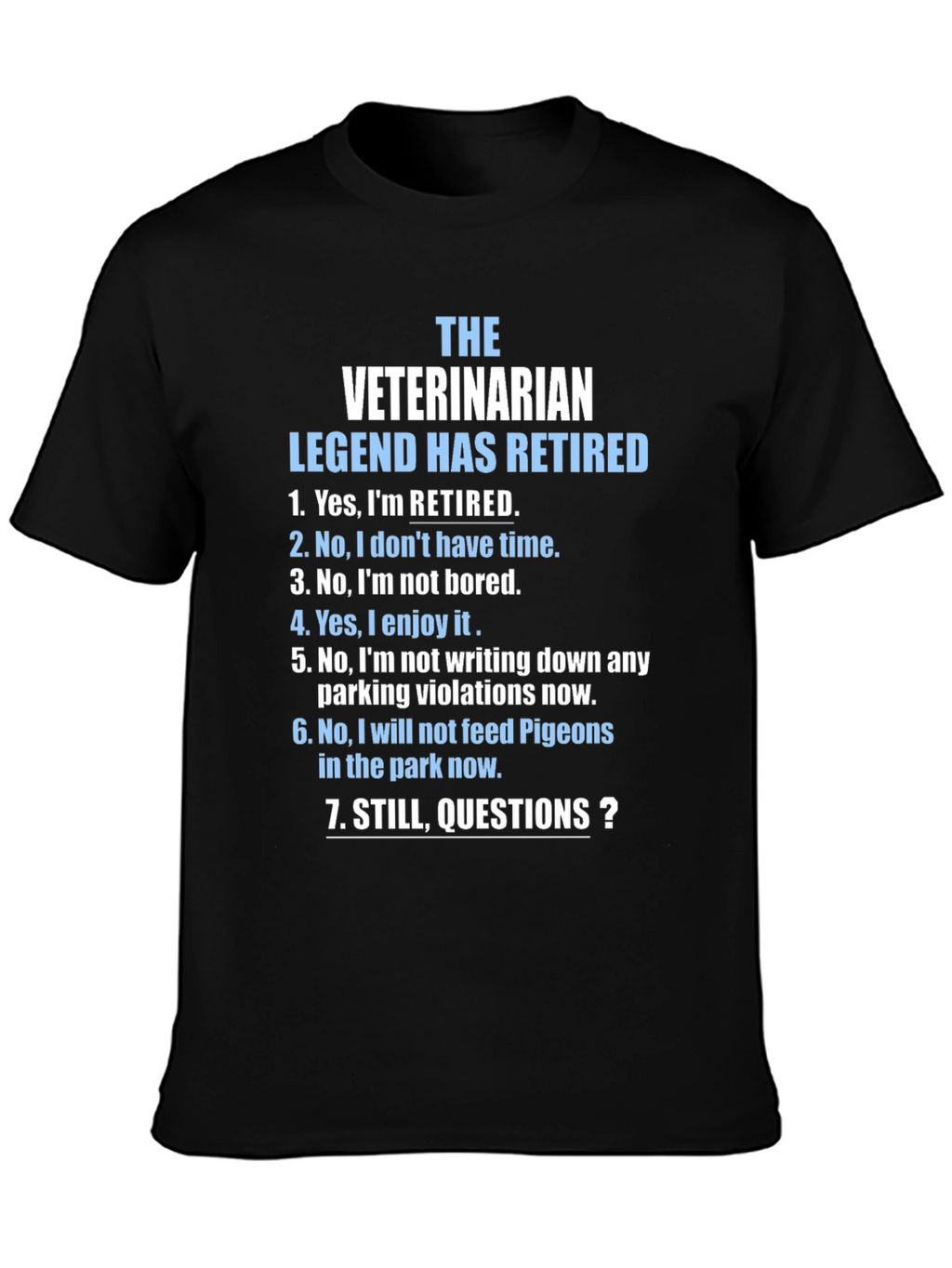 Retired Veterinarian Legend Graphic T-Shirt