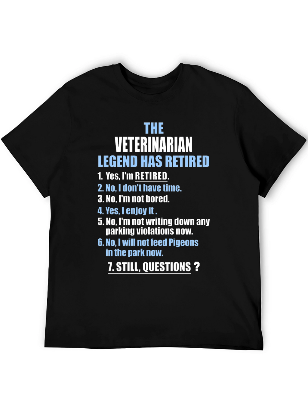 Retired Veterinarian Legend Graphic T-Shirt