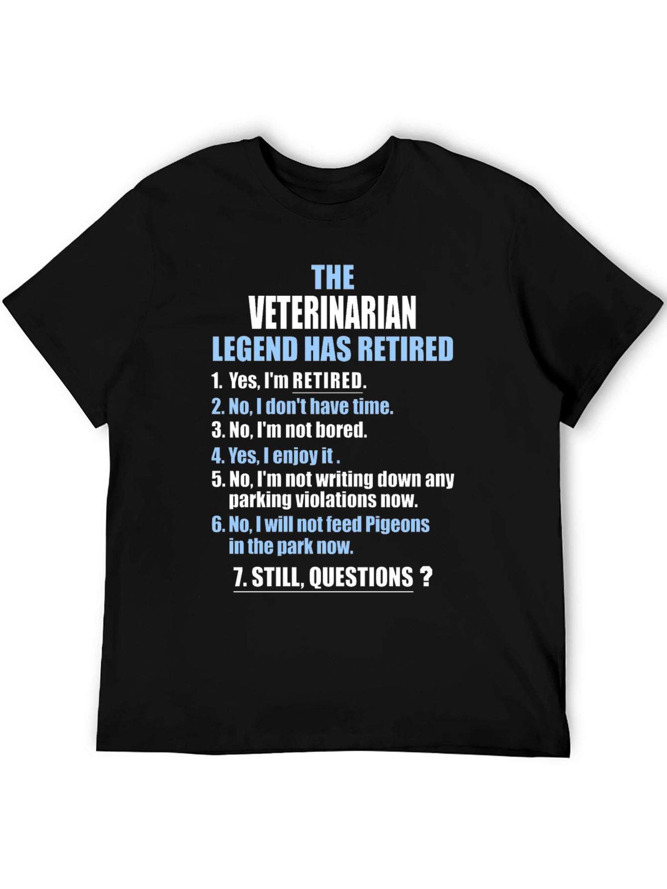 Retired Veterinarian Legend Graphic T-Shirt