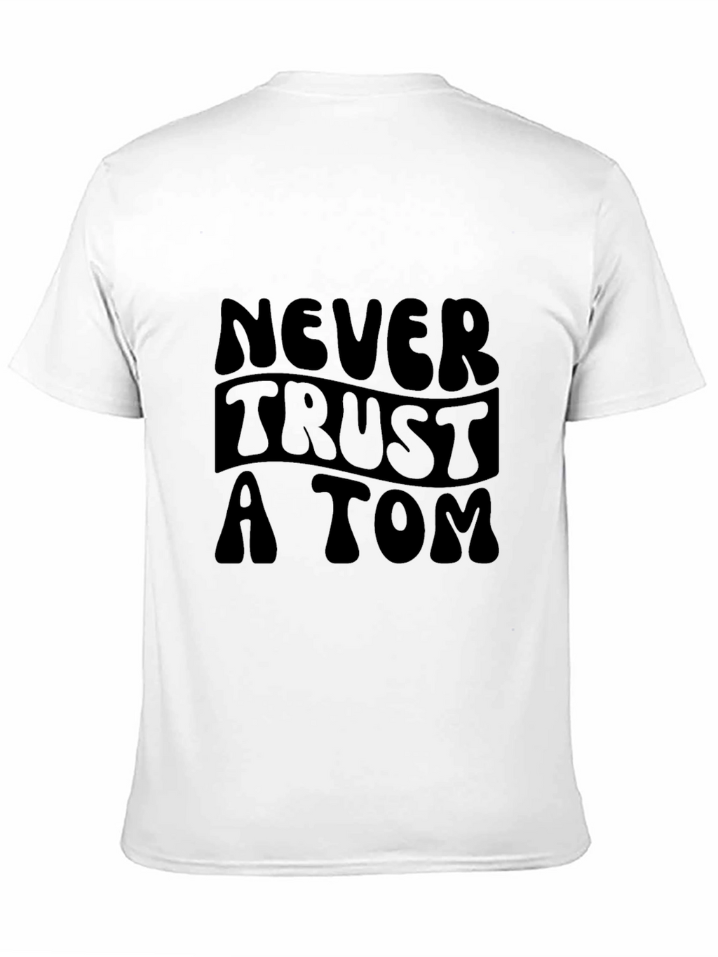 Never Trust a Tom Graphic Tee - Black