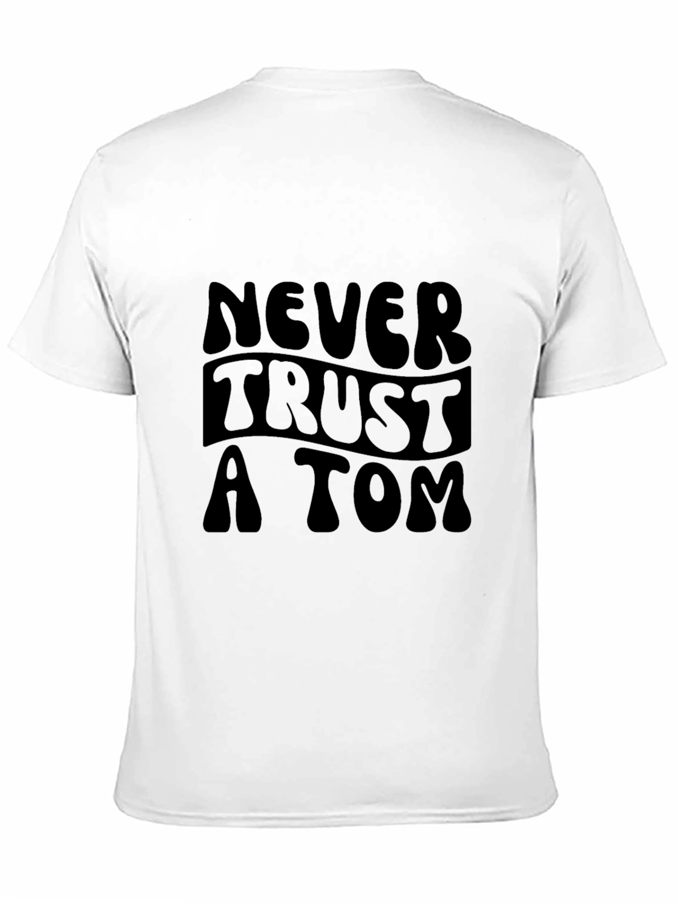Never Trust a Tom Graphic Tee - Black