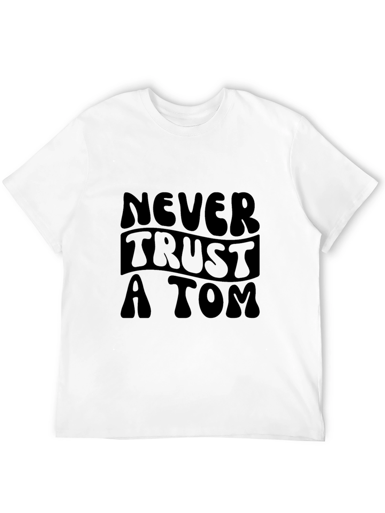 Never Trust a Tom Graphic Tee - Black