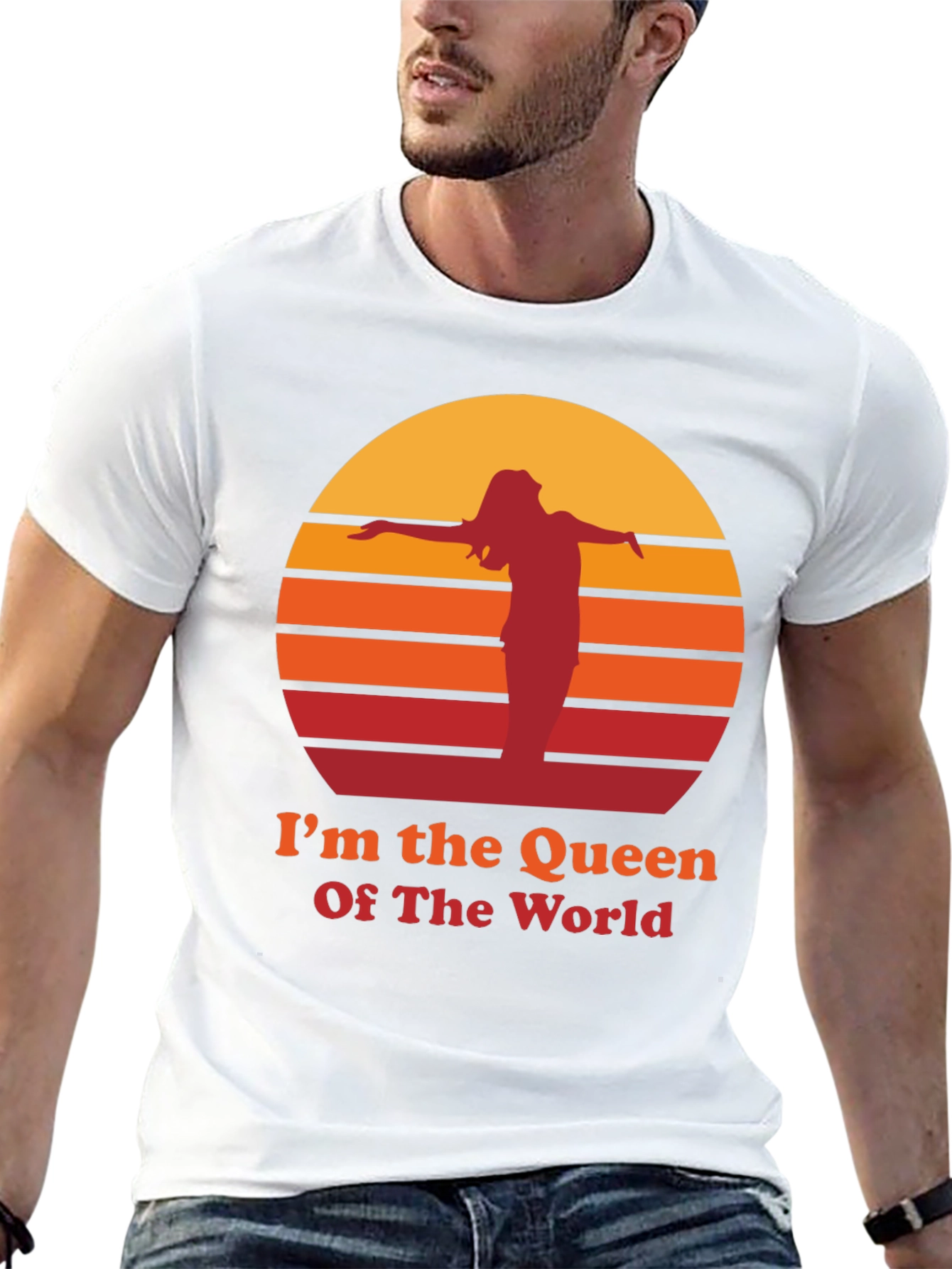 Im The Queen Of The World T-Shirt