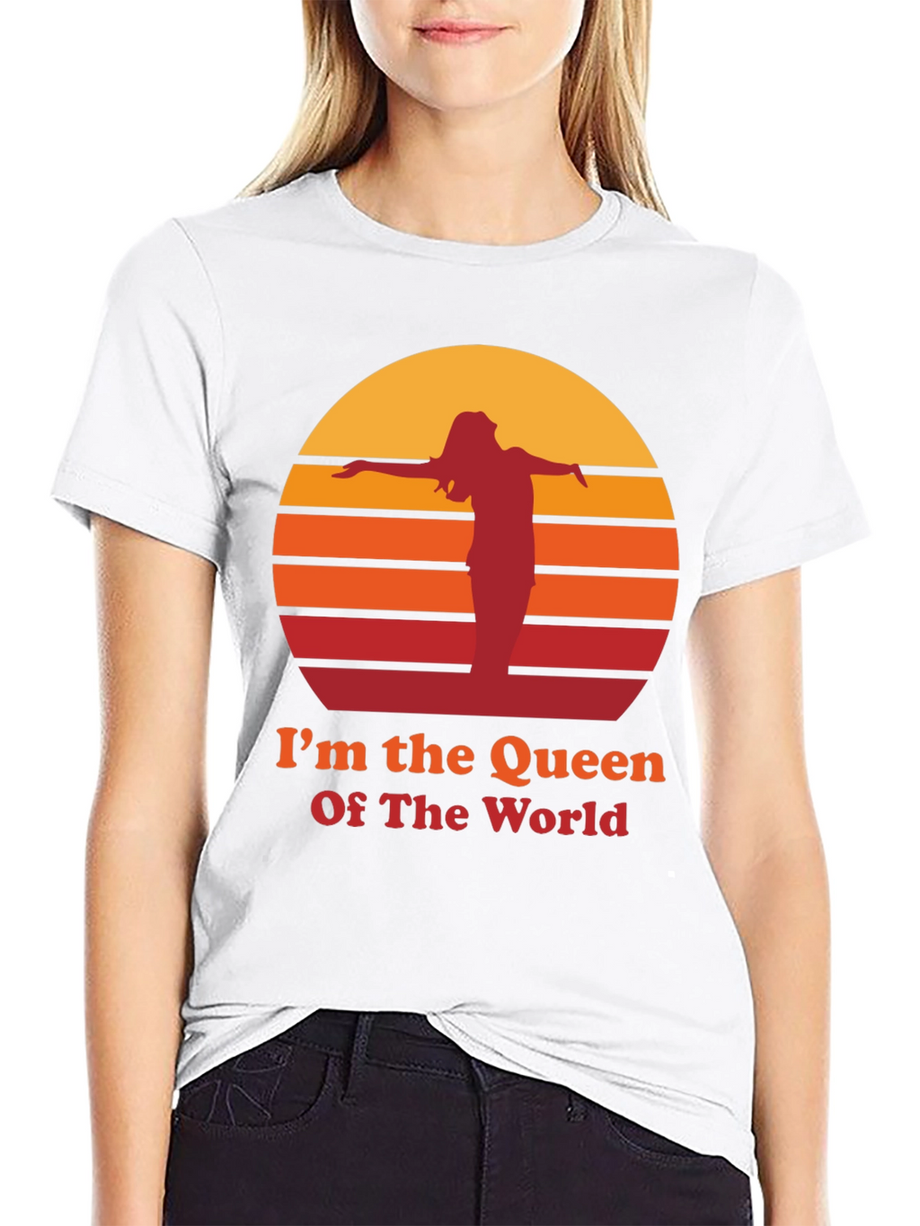 Im The Queen Of The World T-Shirt