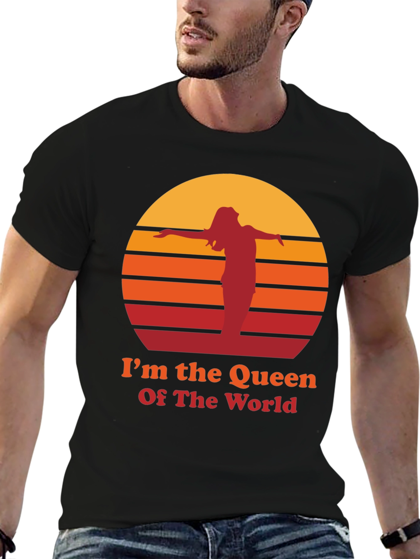 Im The Queen Of The World T-Shirt