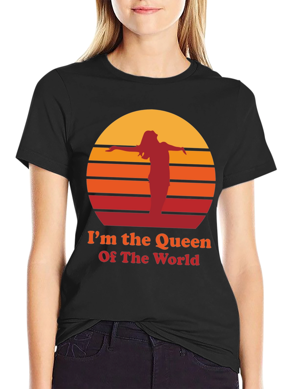 Im The Queen Of The World T-Shirt