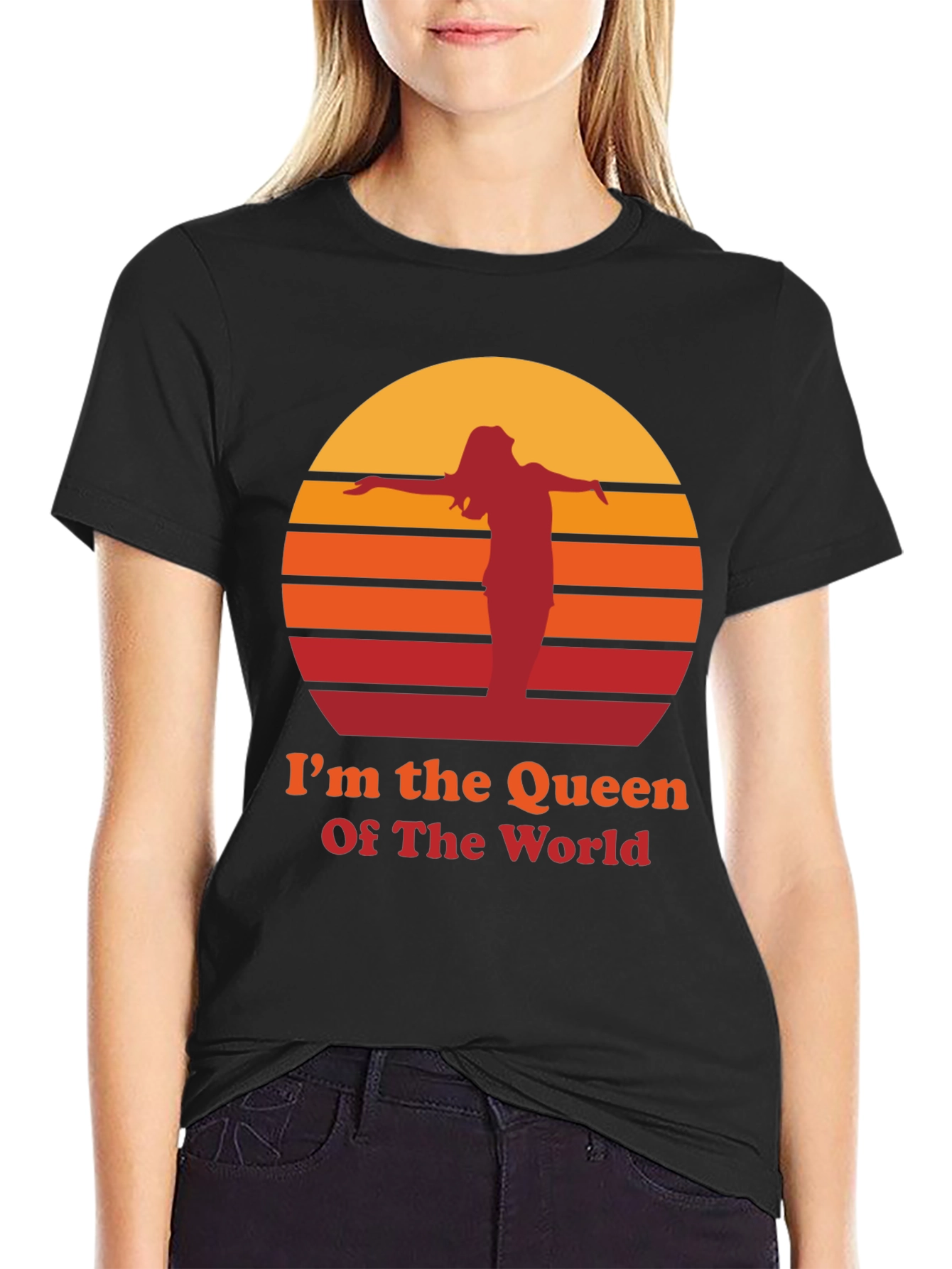Im The Queen Of The World T-Shirt