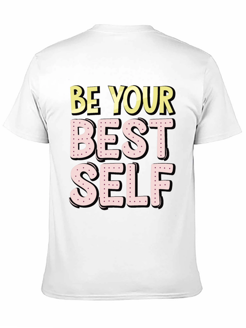 Be Your Best Self Graphic T-Shirt
