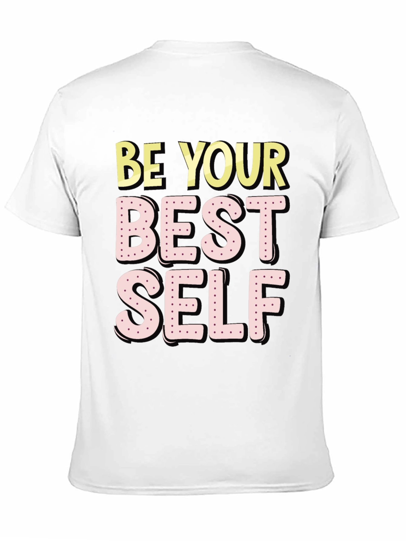 Be Your Best Self Graphic T-Shirt