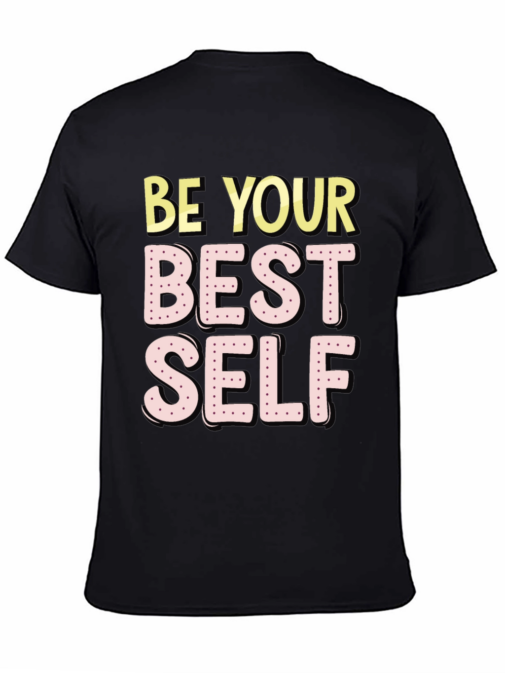 Be Your Best Self Graphic T-Shirt