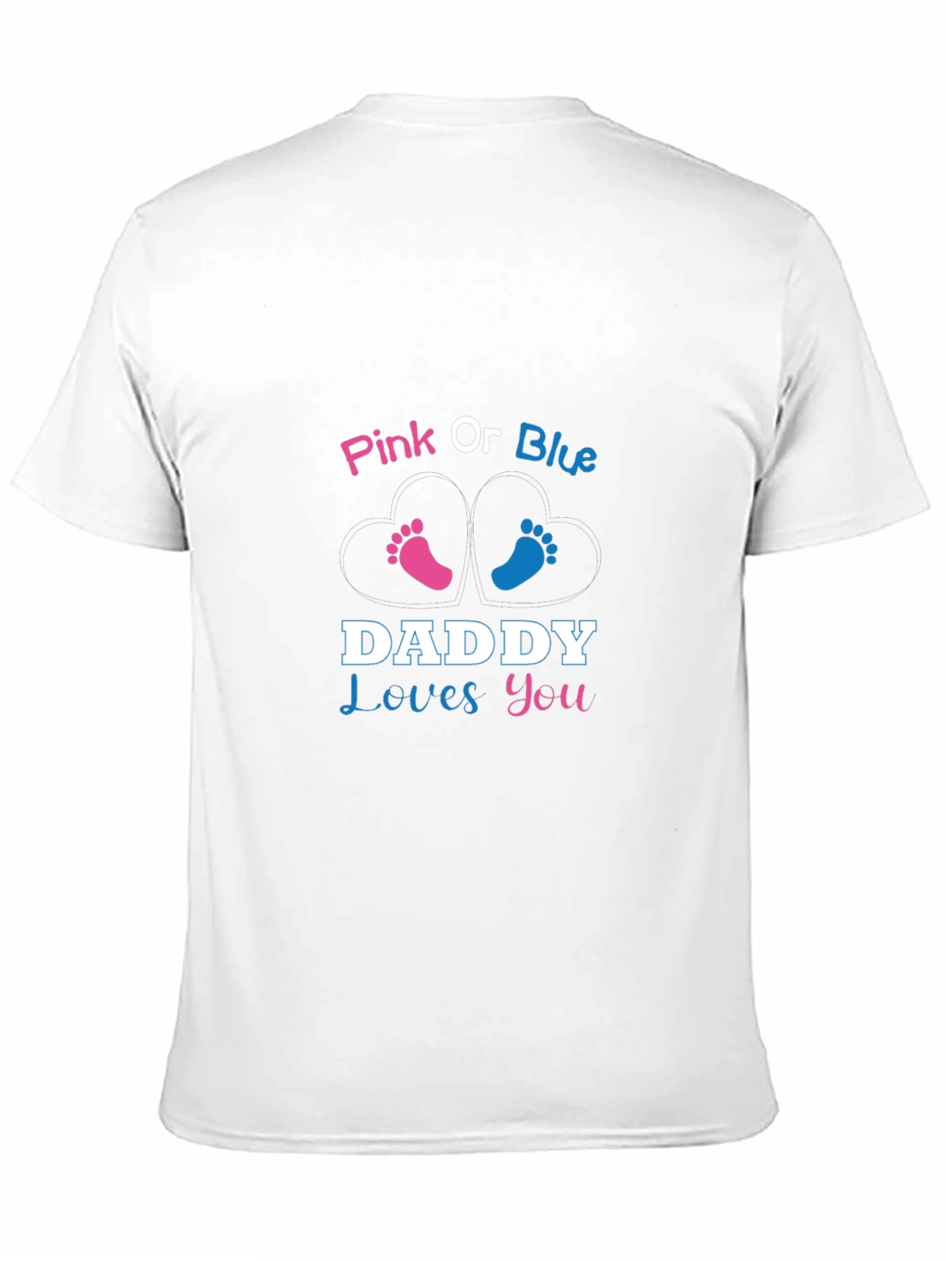 Pink or Blue Daddy Loves You T-Shirt