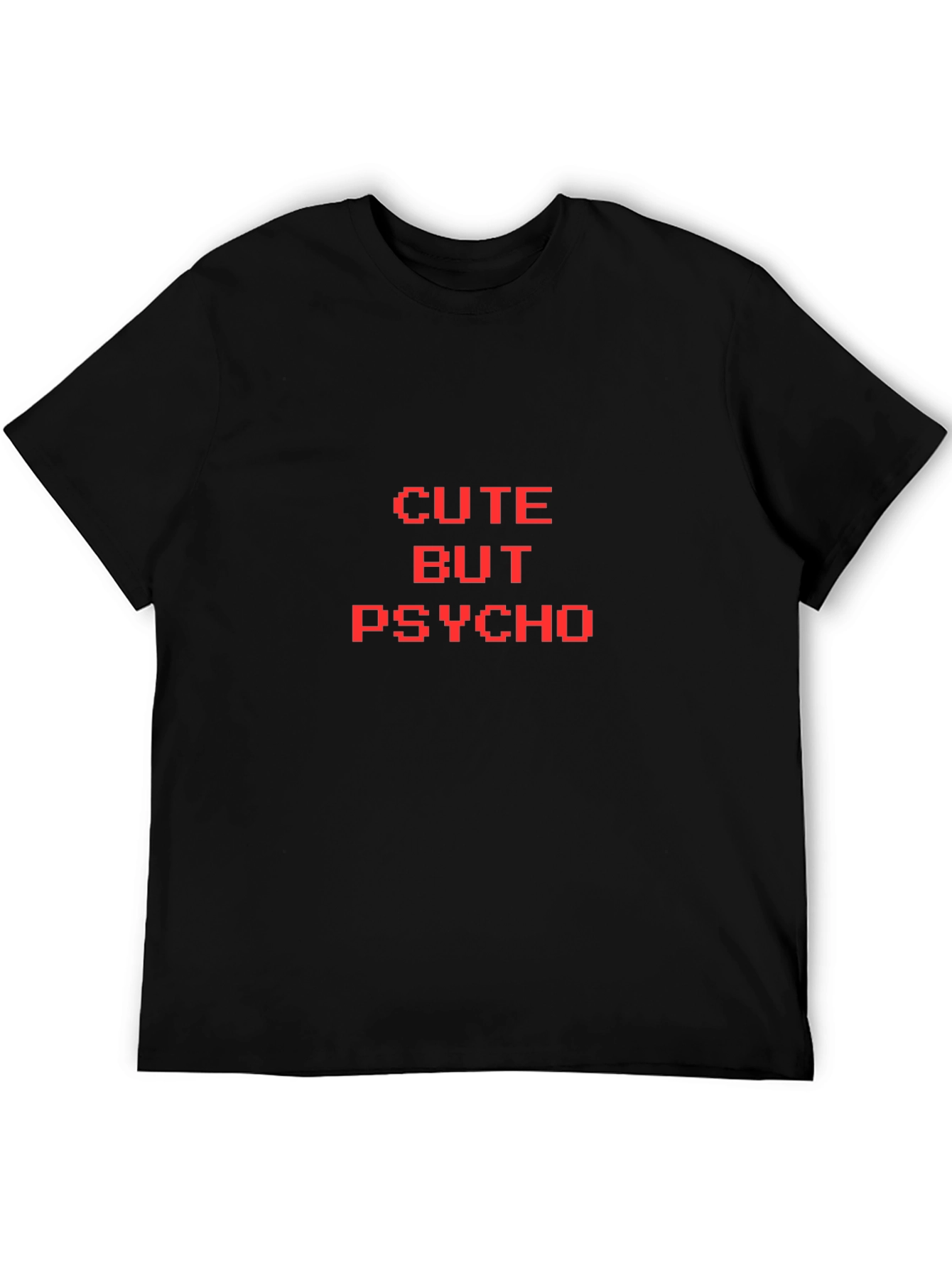 Cute But Psycho Graphic Tee - Novelty T-Shirt