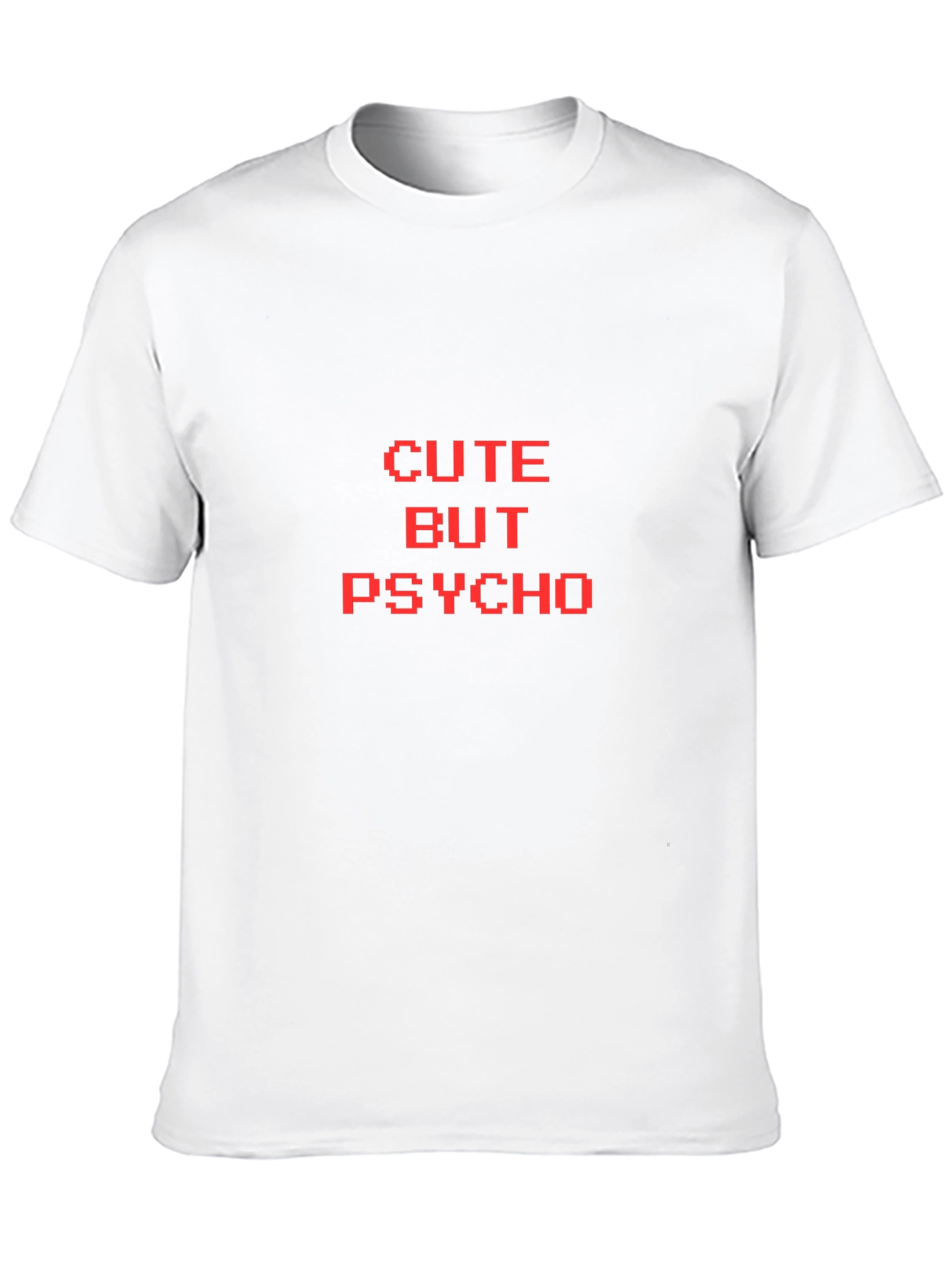 Cute But Psycho Graphic Tee - Novelty T-Shirt