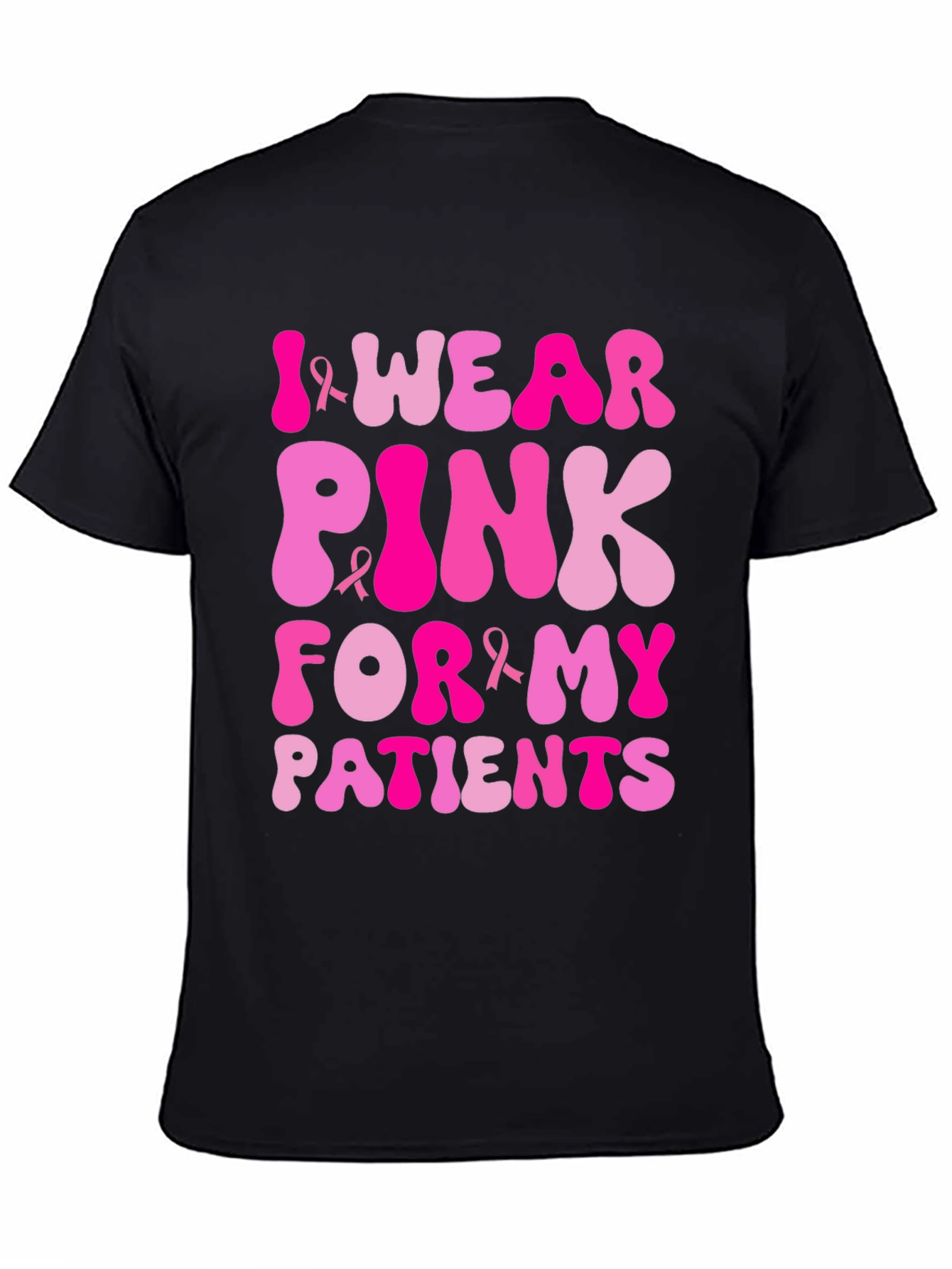 I Wear Pink For My Patients T-Shirt
