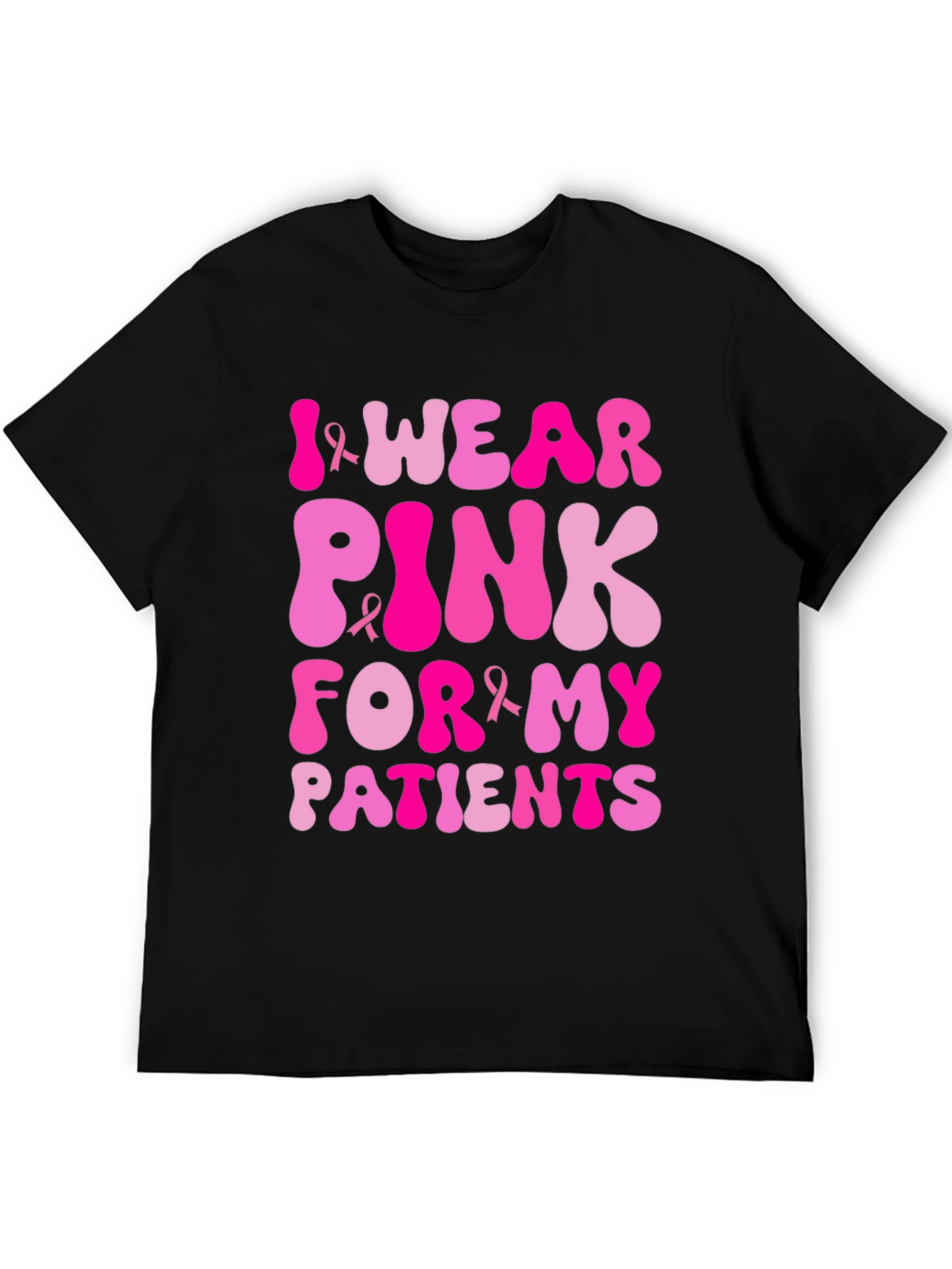I Wear Pink For My Patients T-Shirt