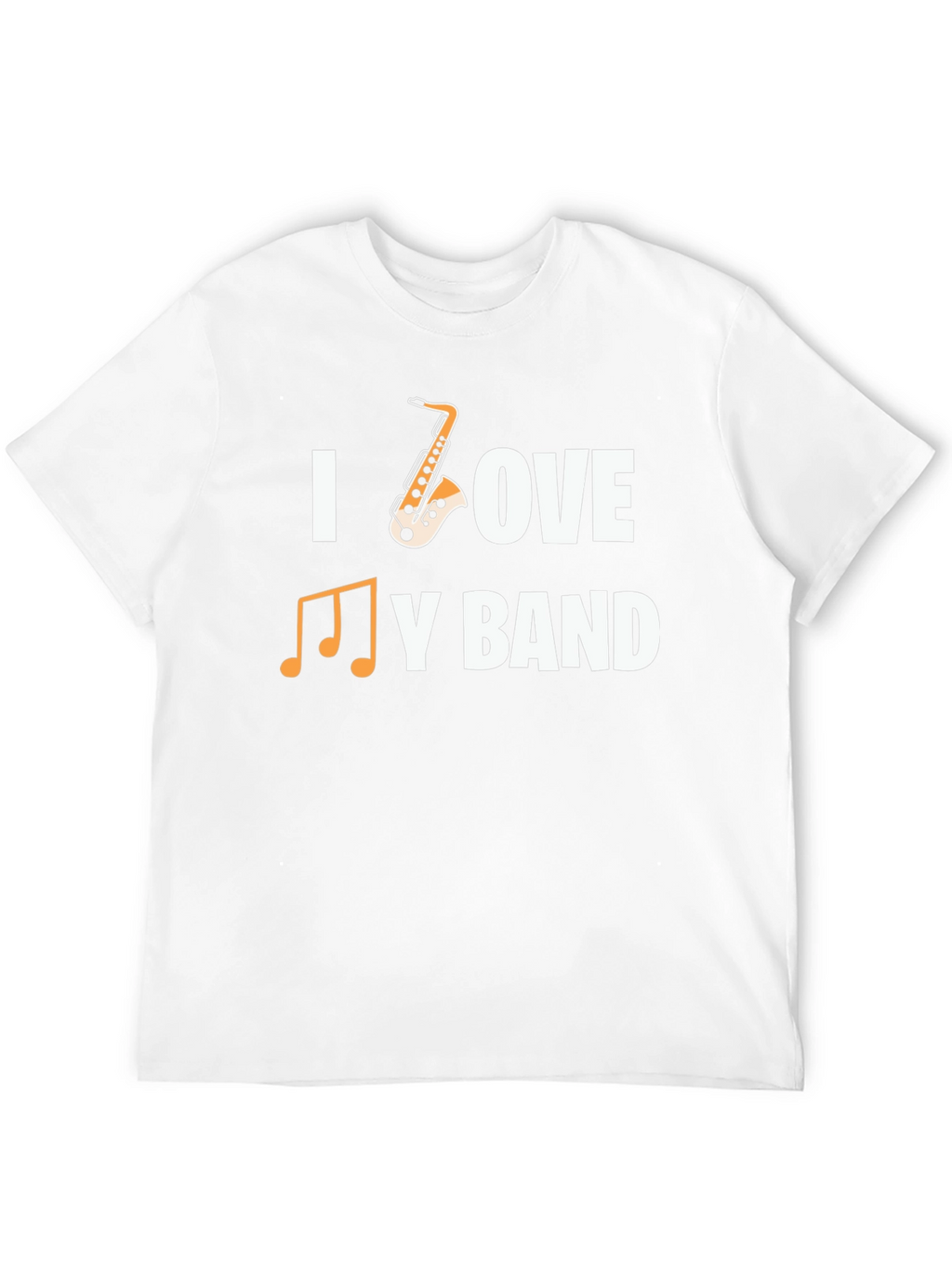 I Love My Band Saxophone Music T-Shirt