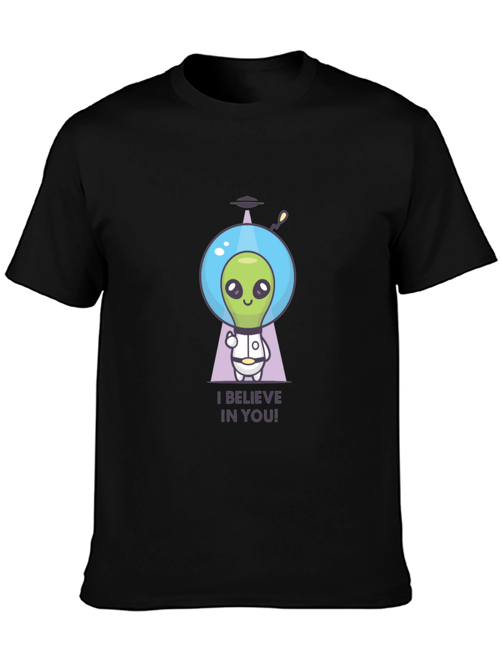 Believe in You Alien T-Shirt