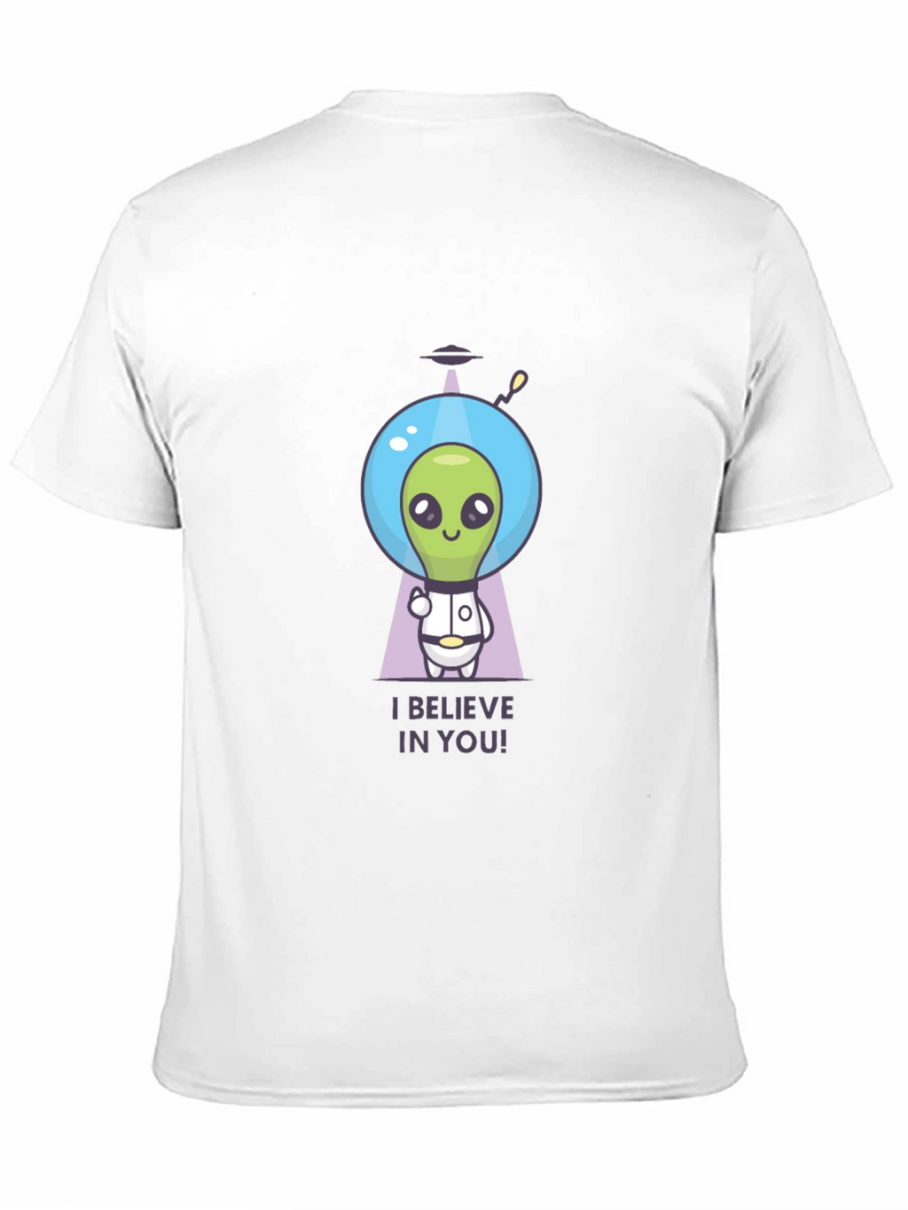 Believe in You Alien T-Shirt