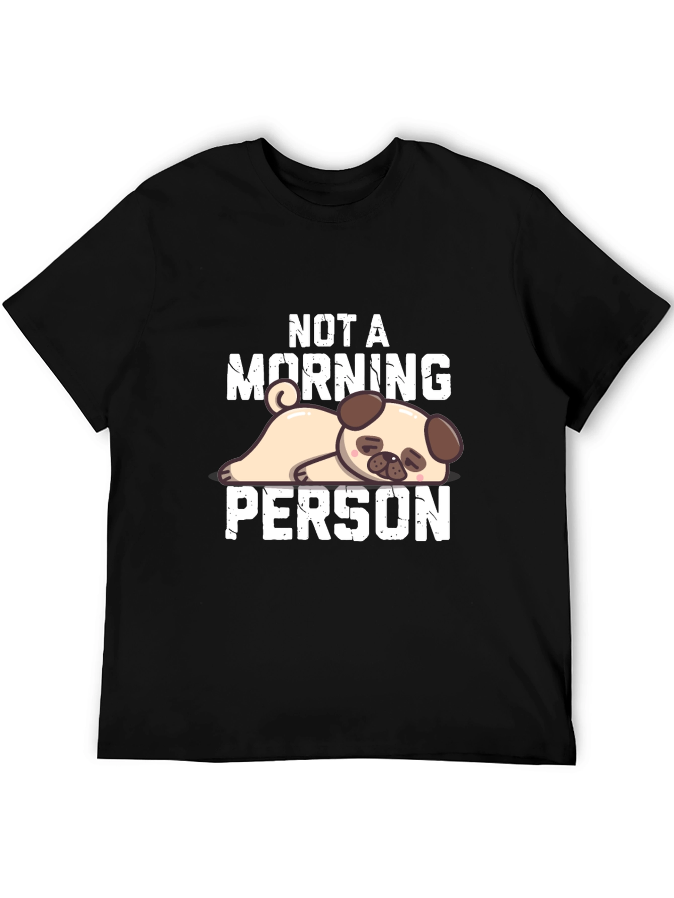Not a Morning Person Pug T-Shirt