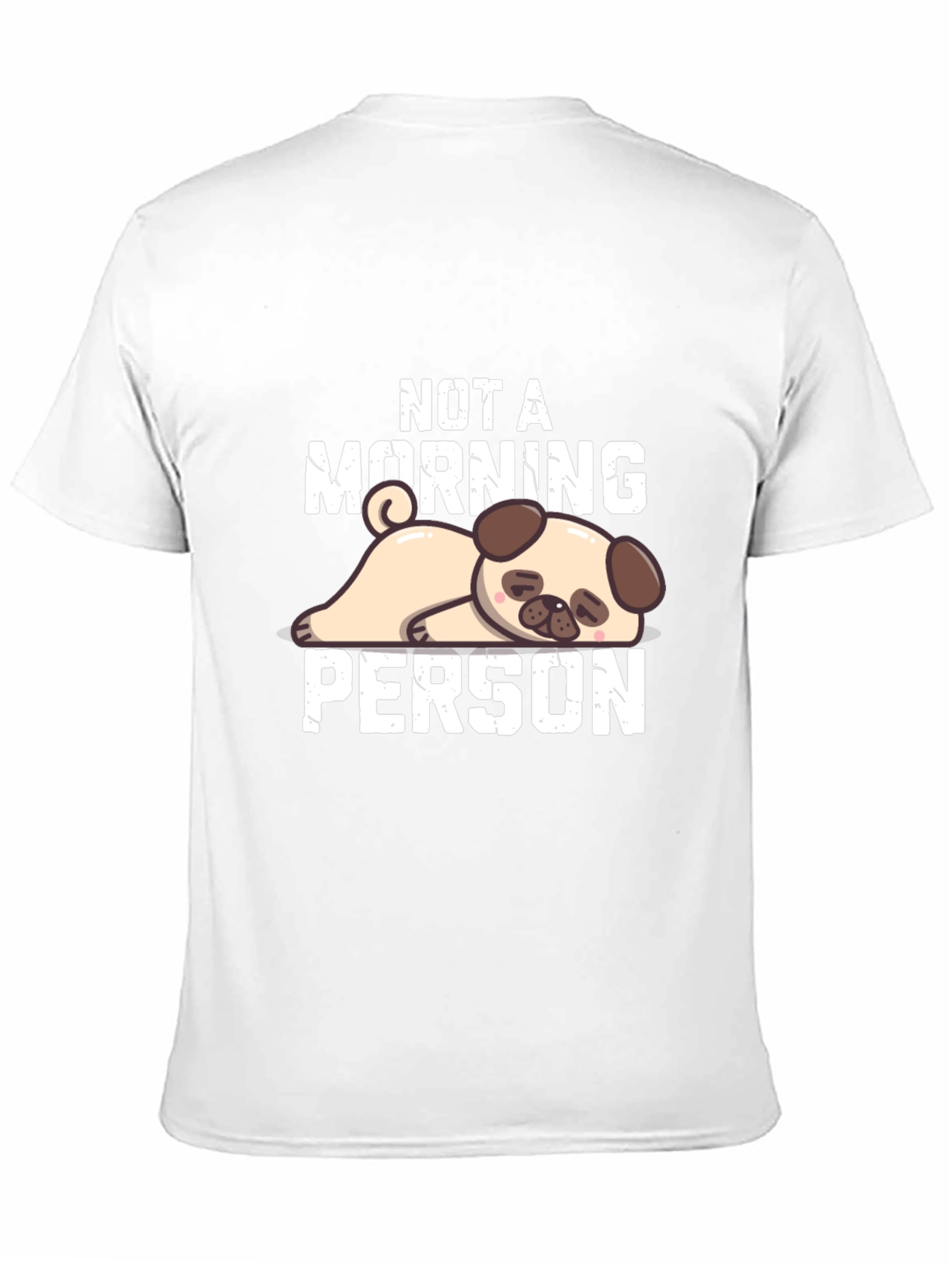 Not a Morning Person Pug T-Shirt