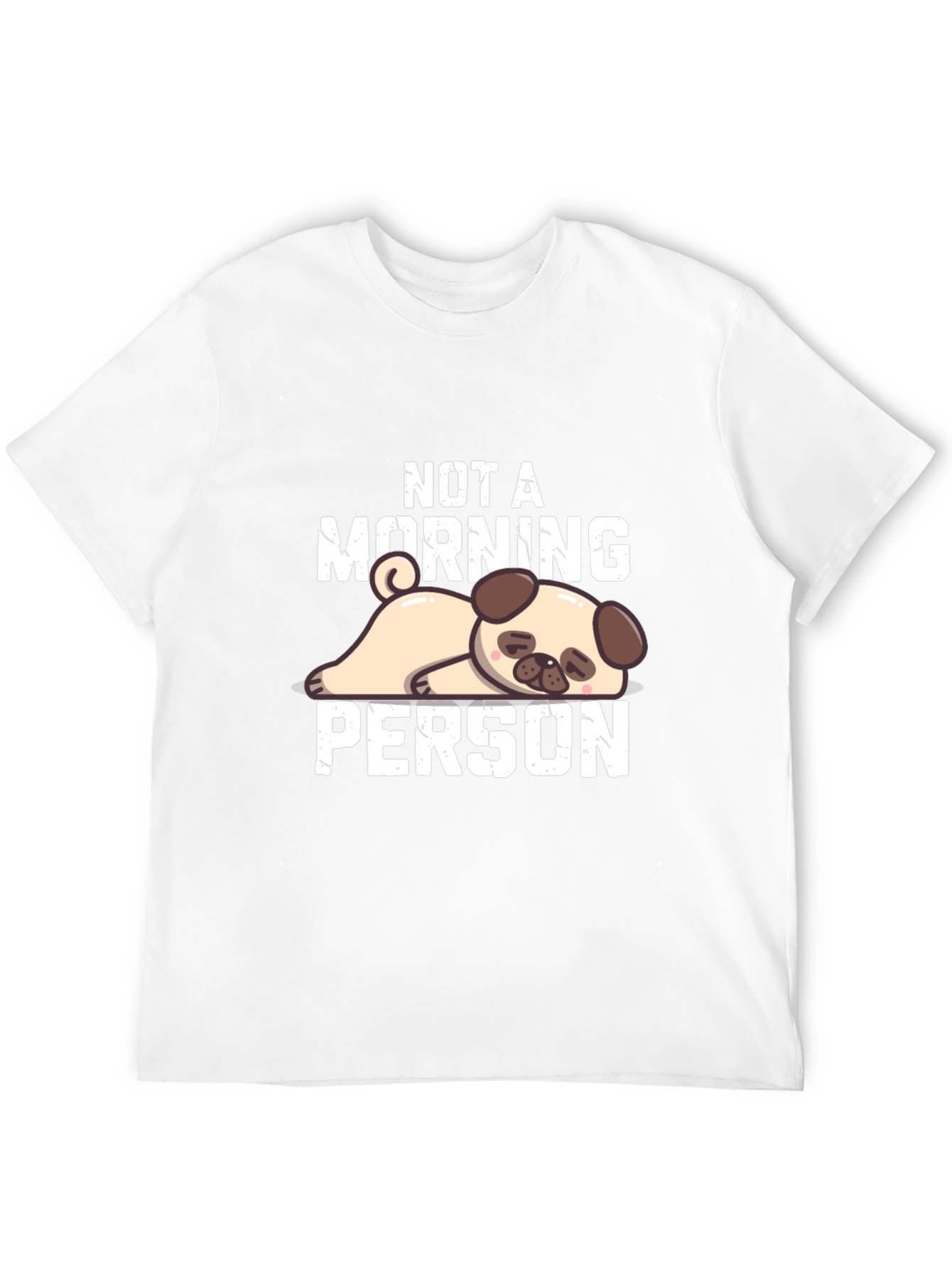 Not a Morning Person Pug T-Shirt