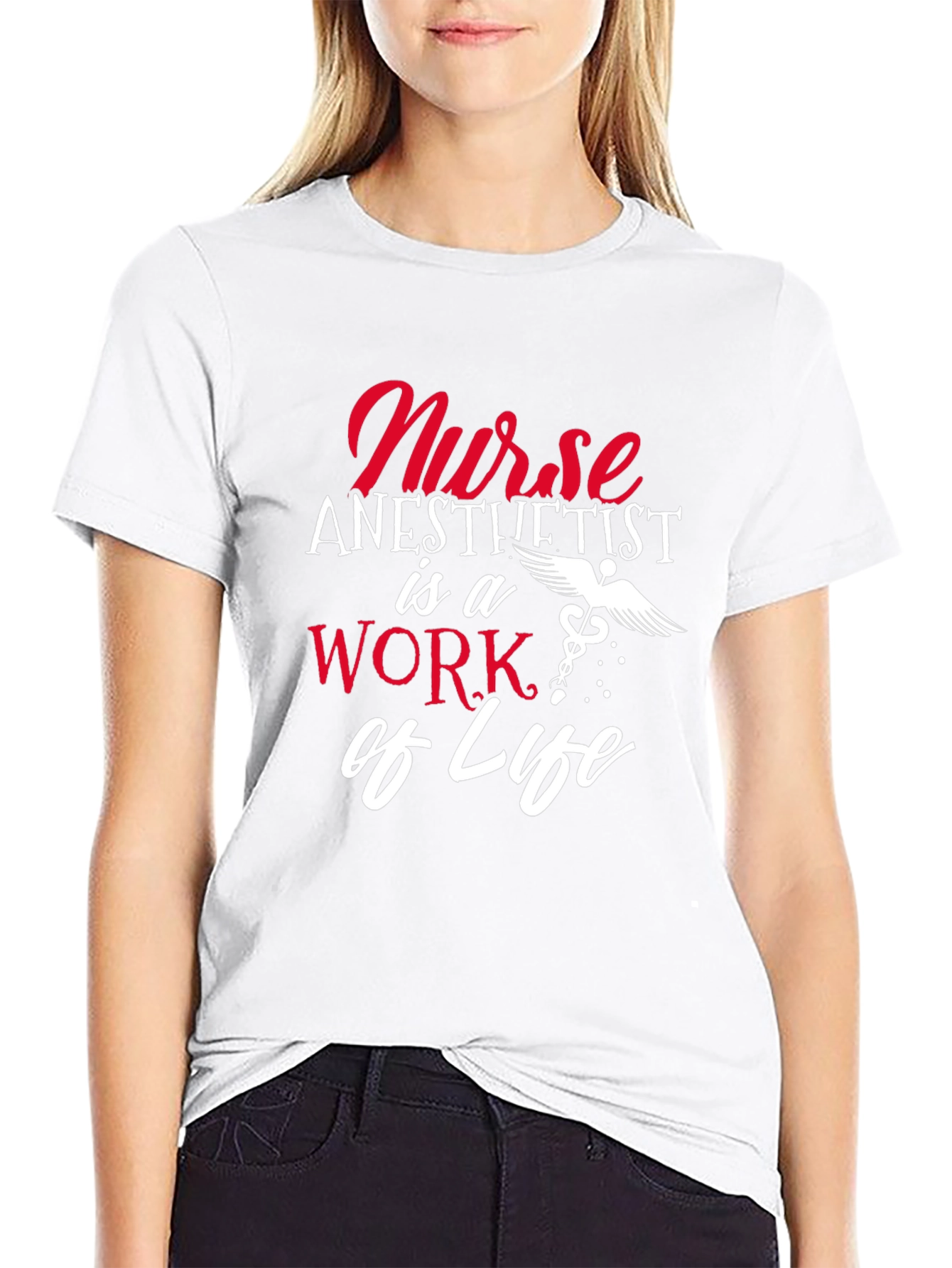 Nurse Anesthetist Work of Life T-Shirt