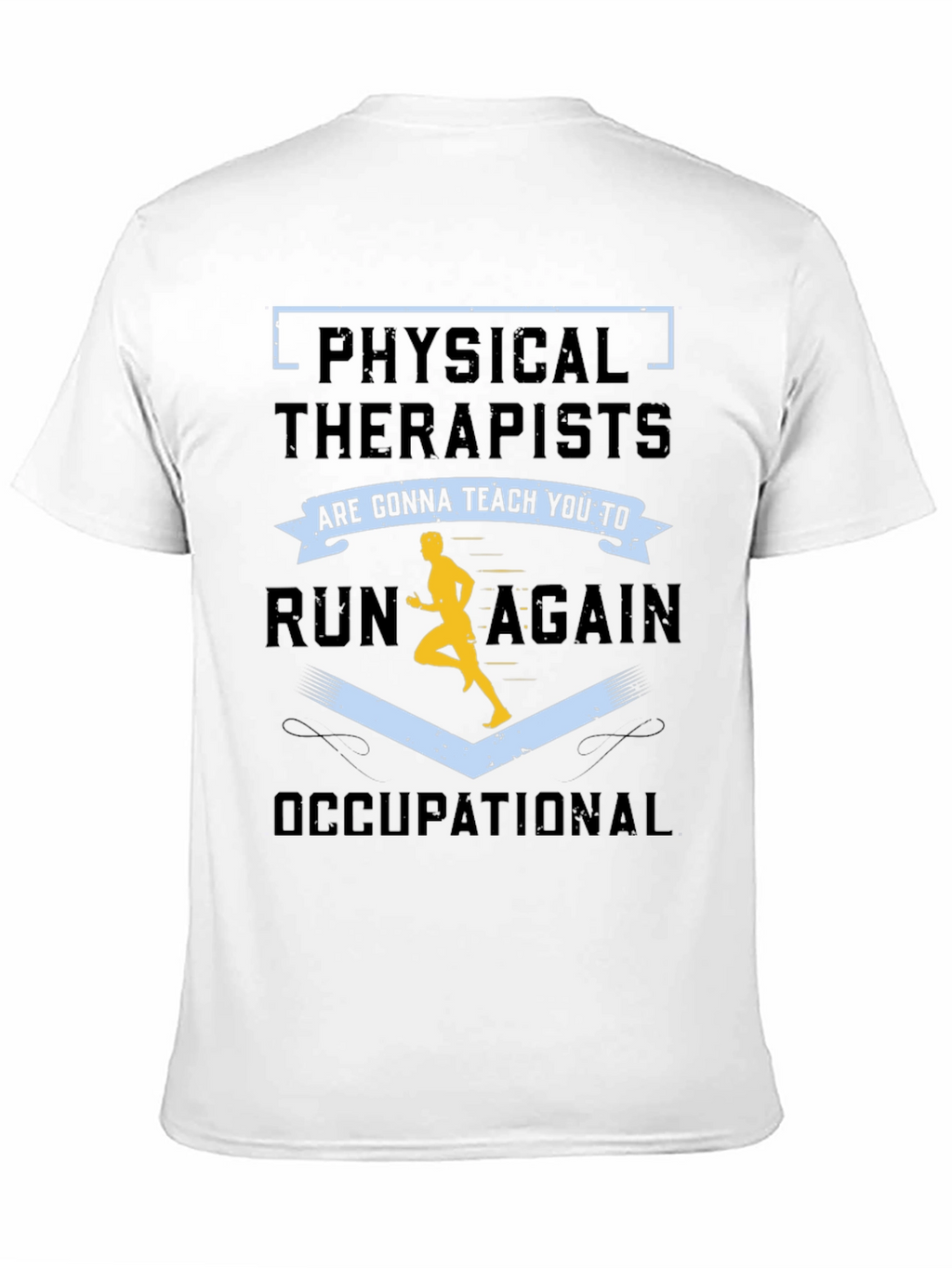 Physical & Occupational Therapy T-Shirt
