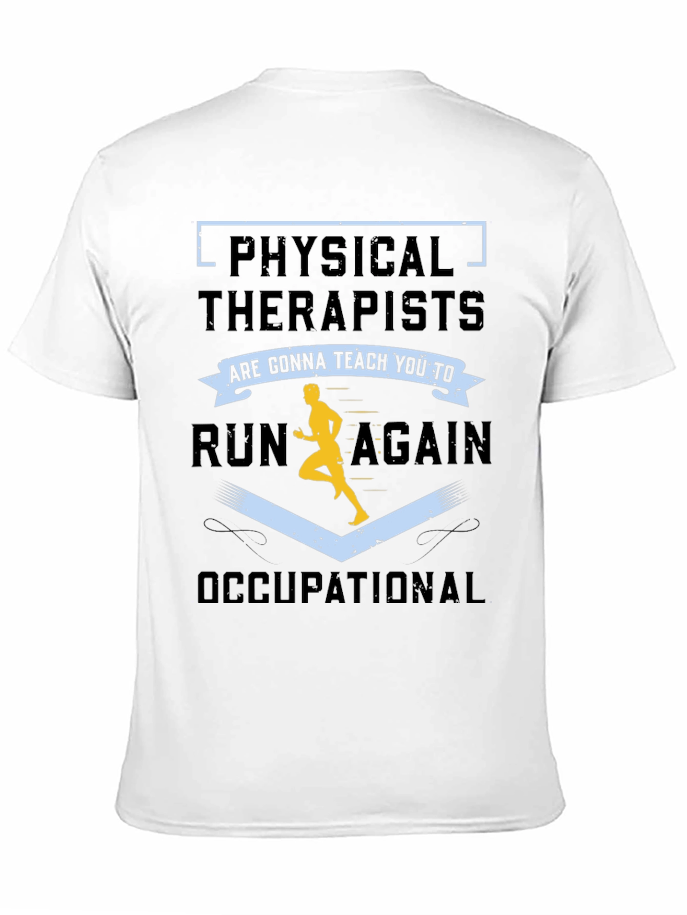Physical & Occupational Therapy T-Shirt