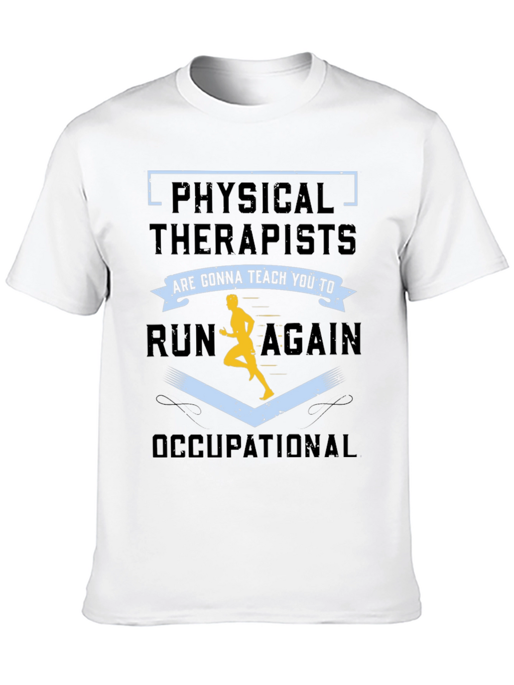 Physical & Occupational Therapy T-Shirt