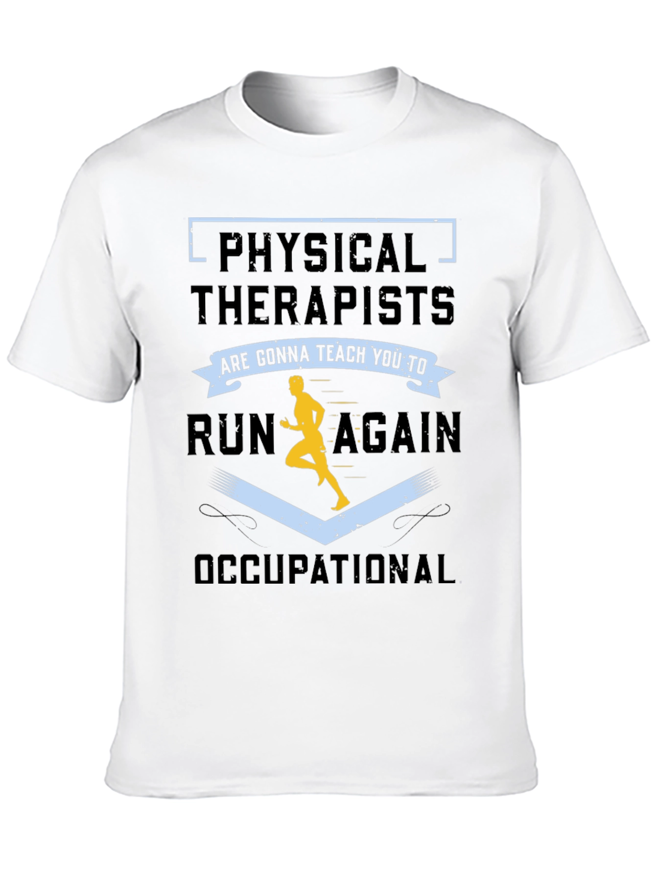 Physical & Occupational Therapy T-Shirt