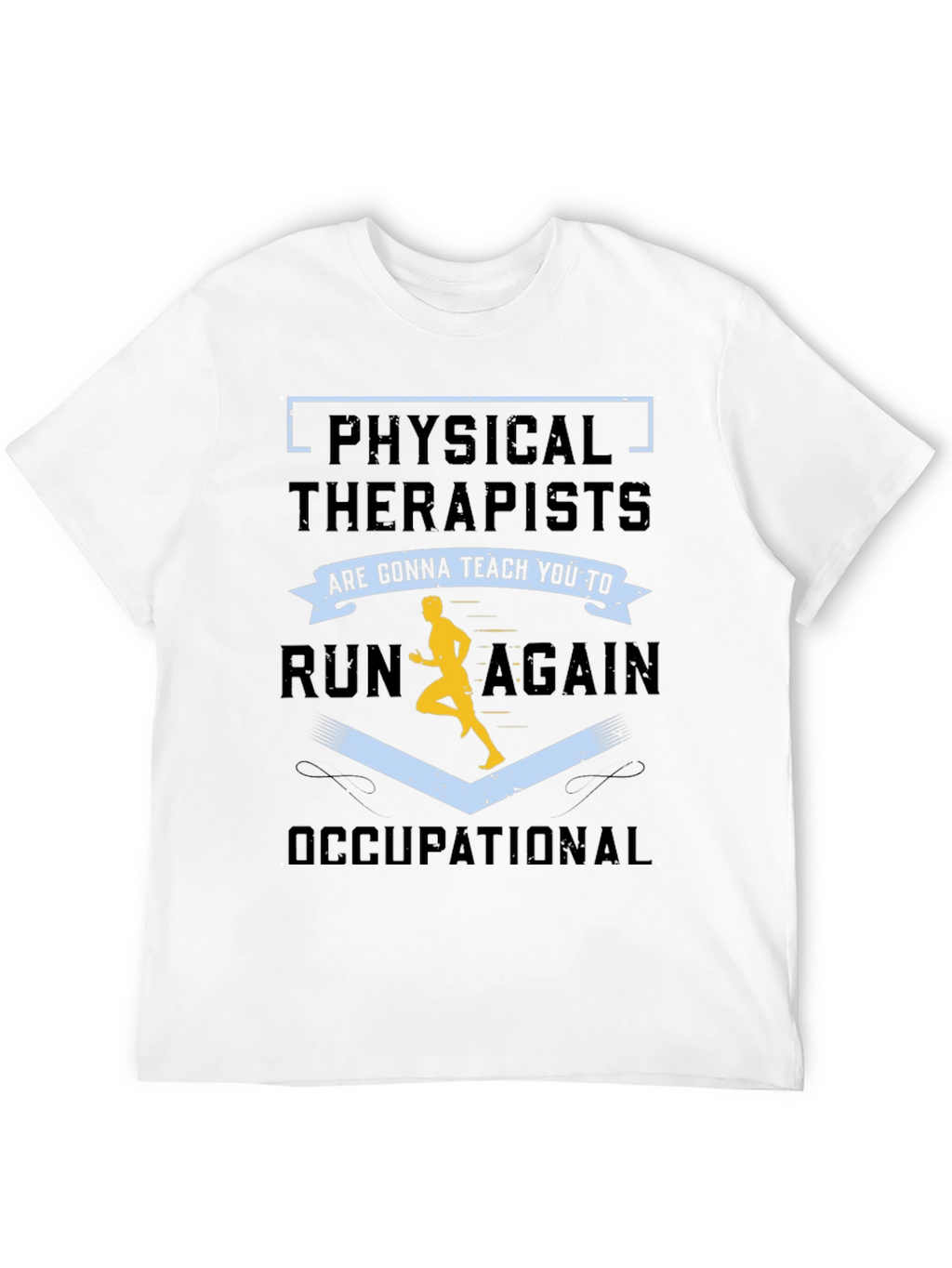 Physical & Occupational Therapy T-Shirt