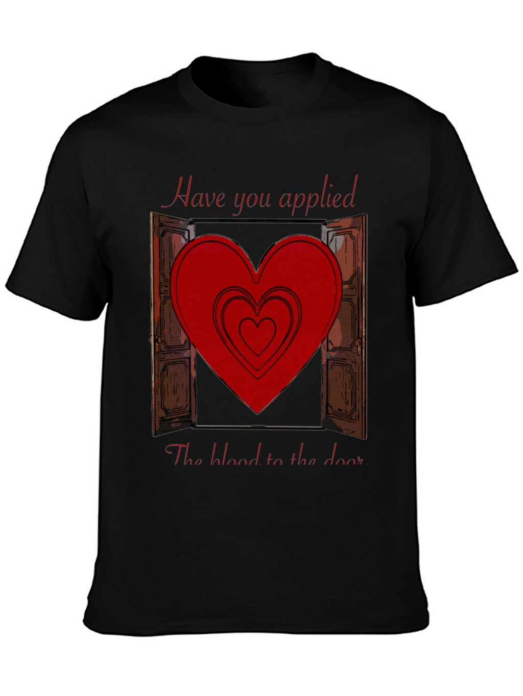 Have you applied the blood T-Shirt