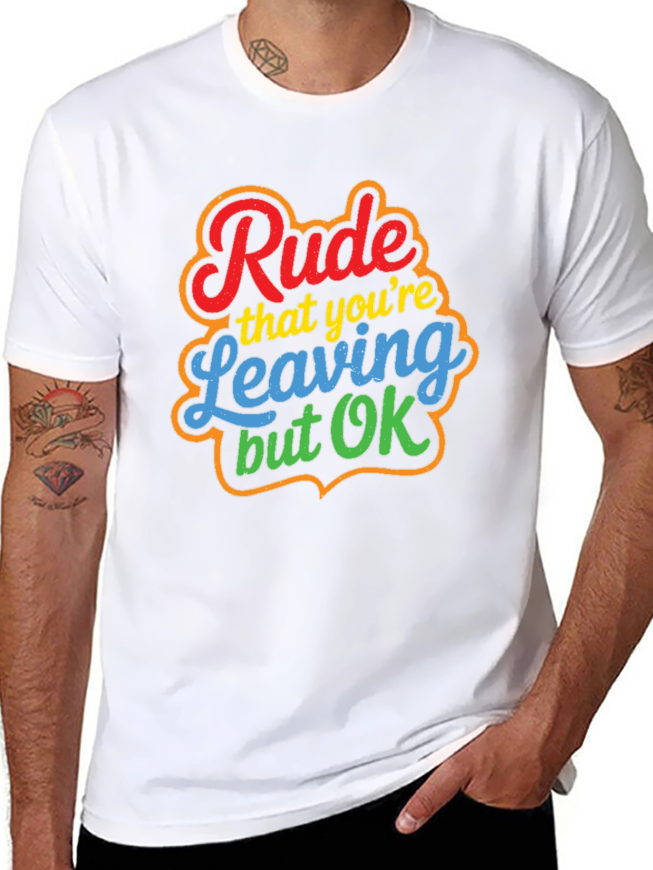Rude Leaving But OK Graphic Tee - Novelty T-Shirt