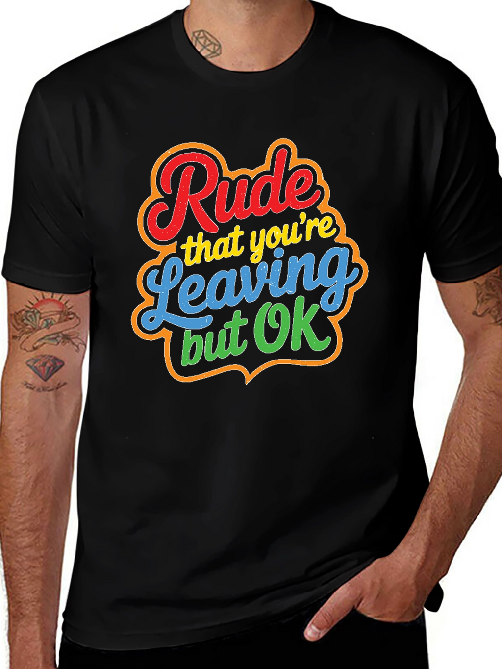 Rude Leaving But OK Graphic Tee - Novelty T-Shirt