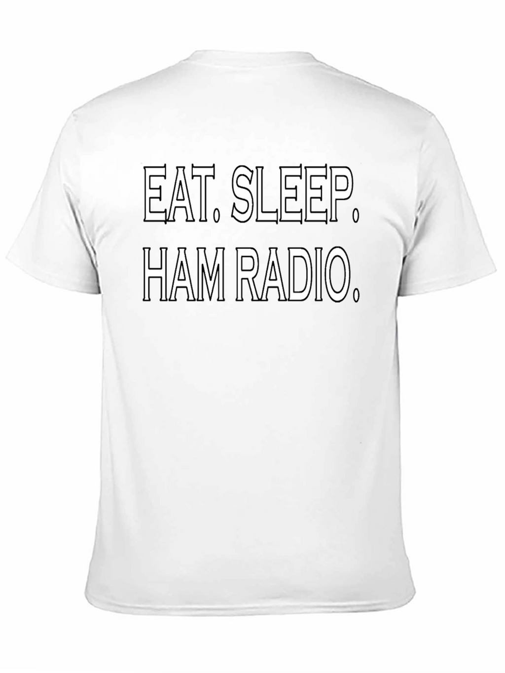 Eat Sleep Ham Radio T-Shirt - Hobbyist Tee