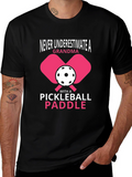 Never Underestimate A Grandma Pickleball Paddle T-Shirt
