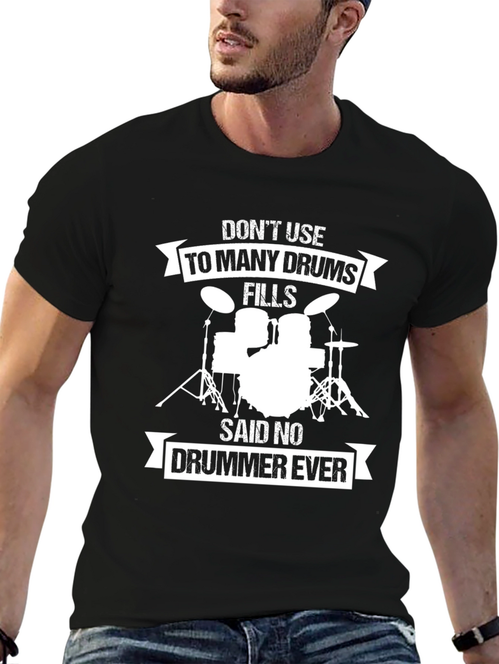 Drummer T-Shirt: Dont Use Too Many Drums!