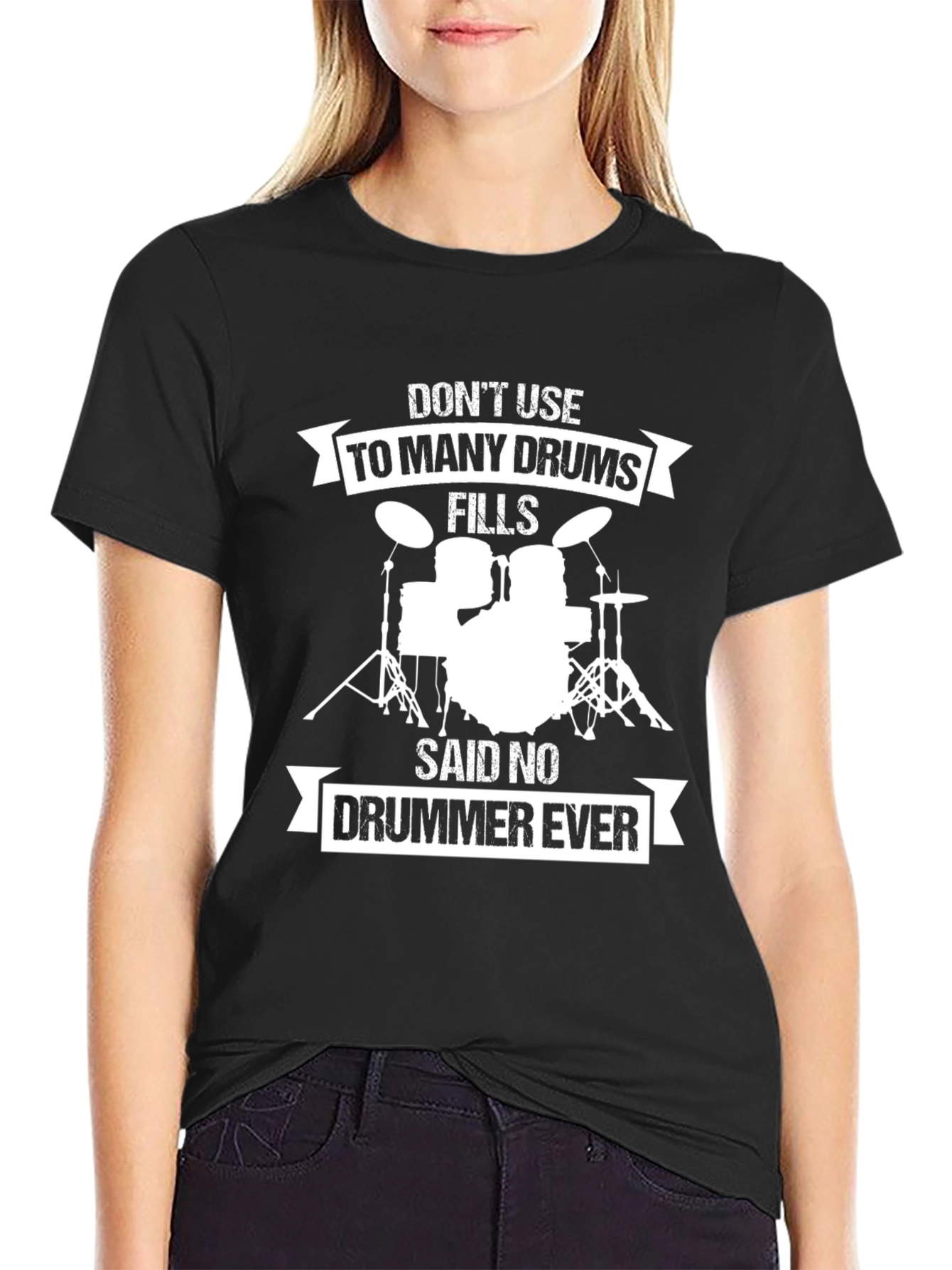 Drummer T-Shirt: Dont Use Too Many Drums!